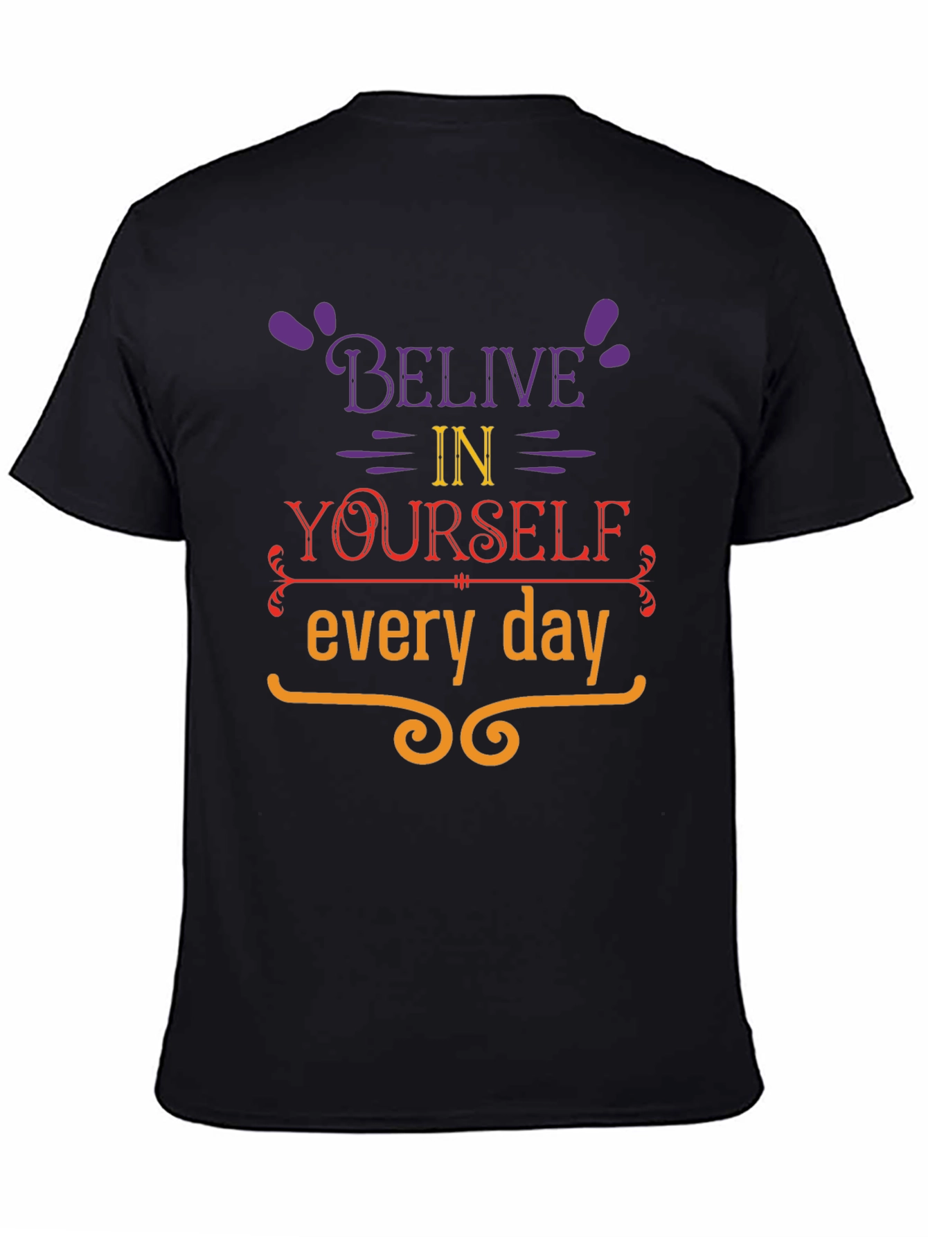 Believe in Yourself Graphic T-Shirt
