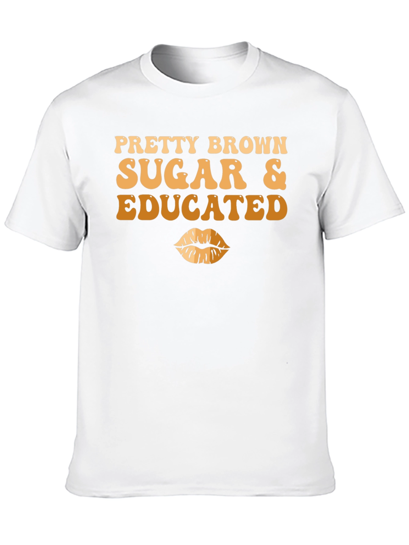 Pretty Brown Sugar & Educated T-Shirt