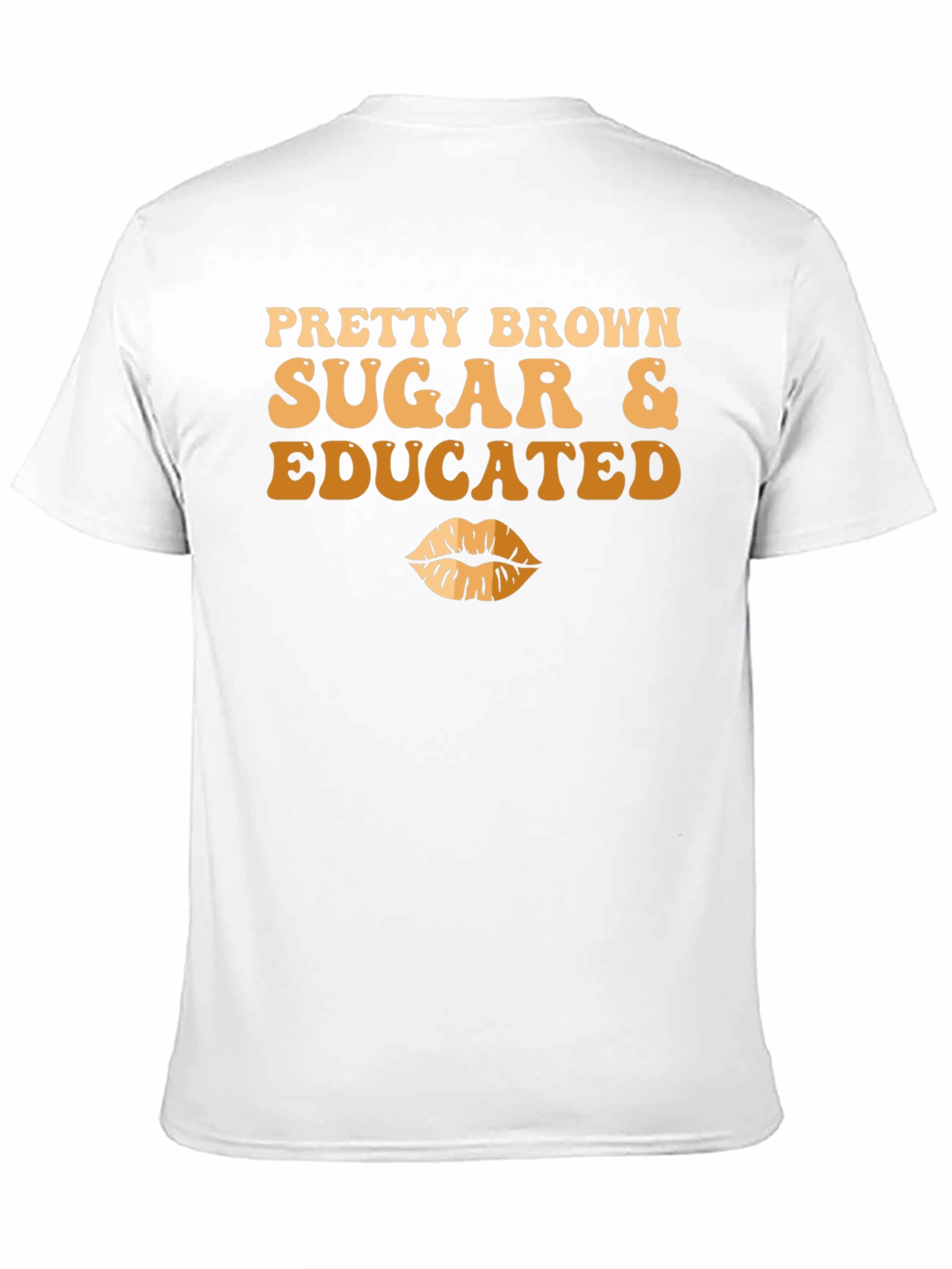 Pretty Brown Sugar & Educated T-Shirt