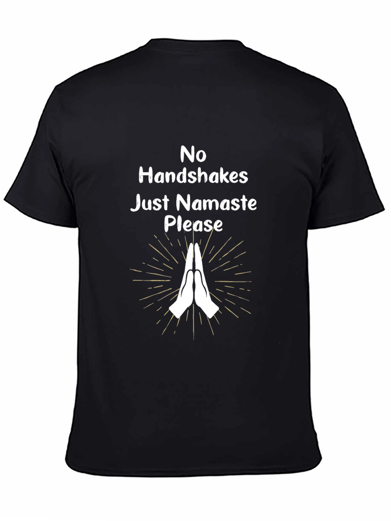 No Handshakes Just Namaste Please Black T-Shirt