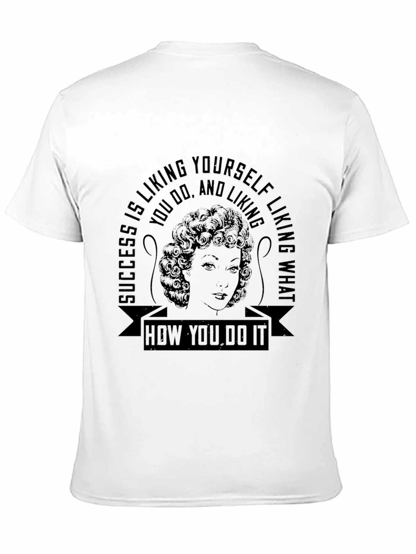 Success Liking Yourself Quote T-Shirt