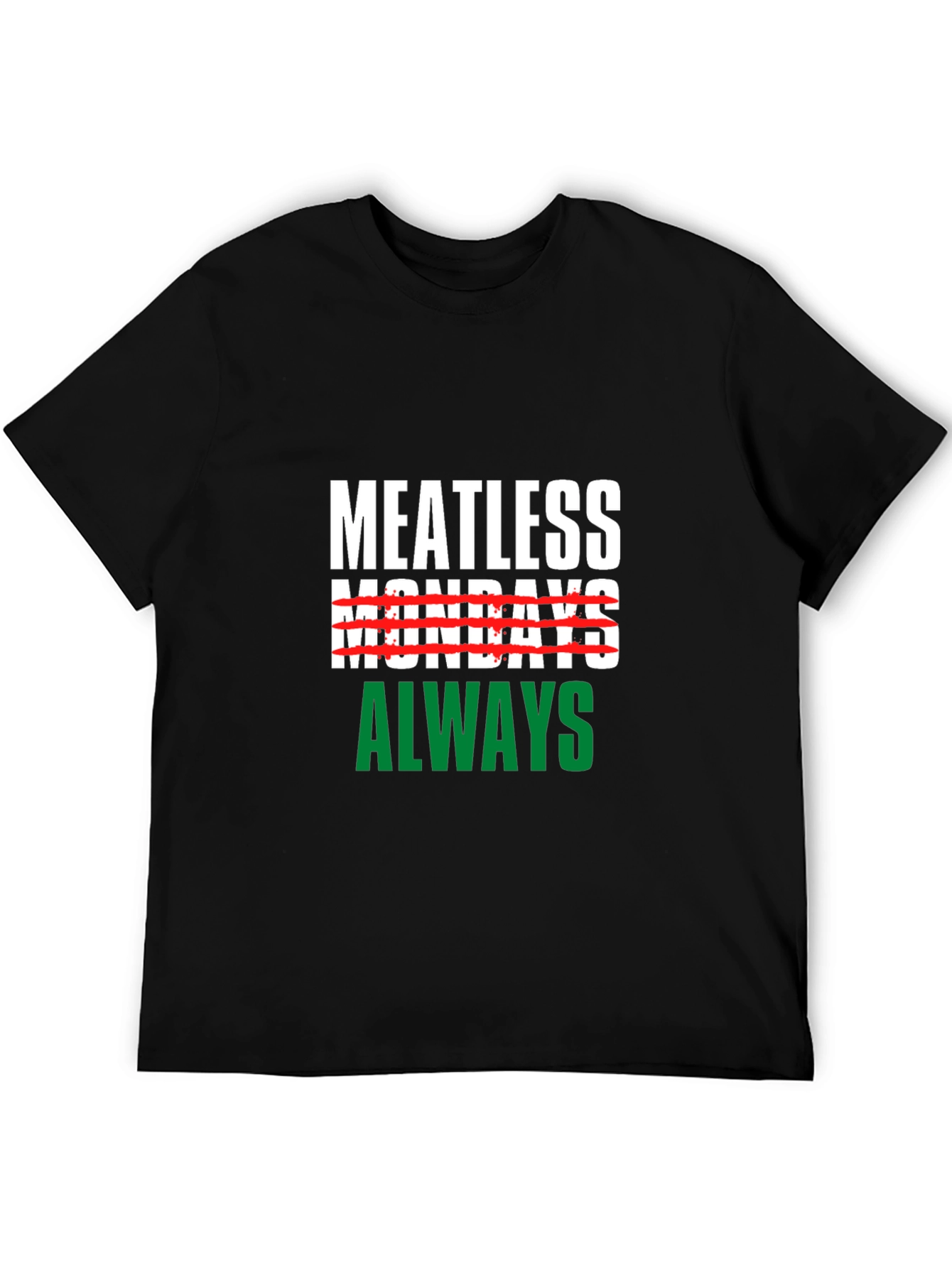 Meatless Mondays Always Black T-Shirt