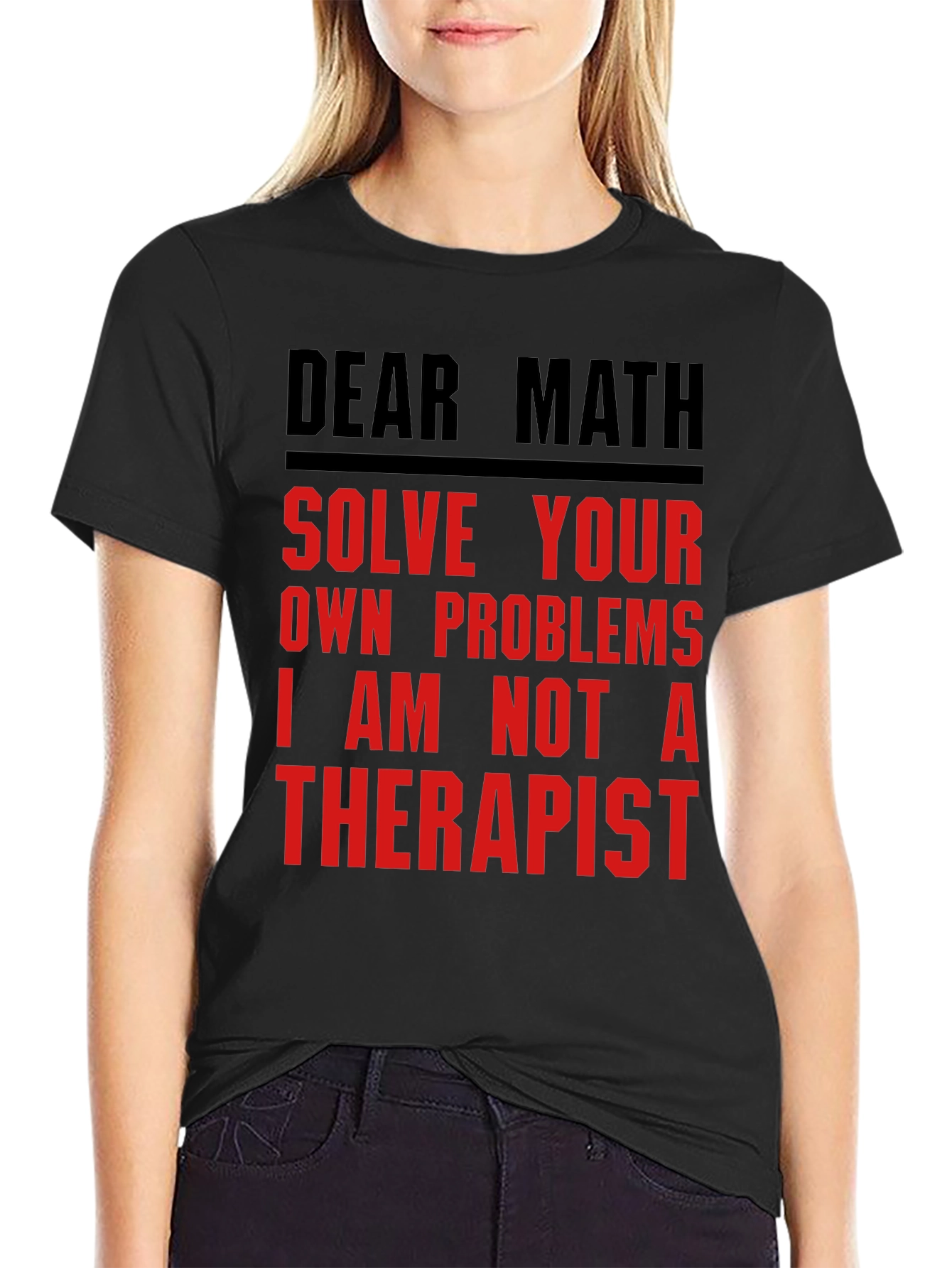 Dear Math Solve Your Own Problems T-Shirt