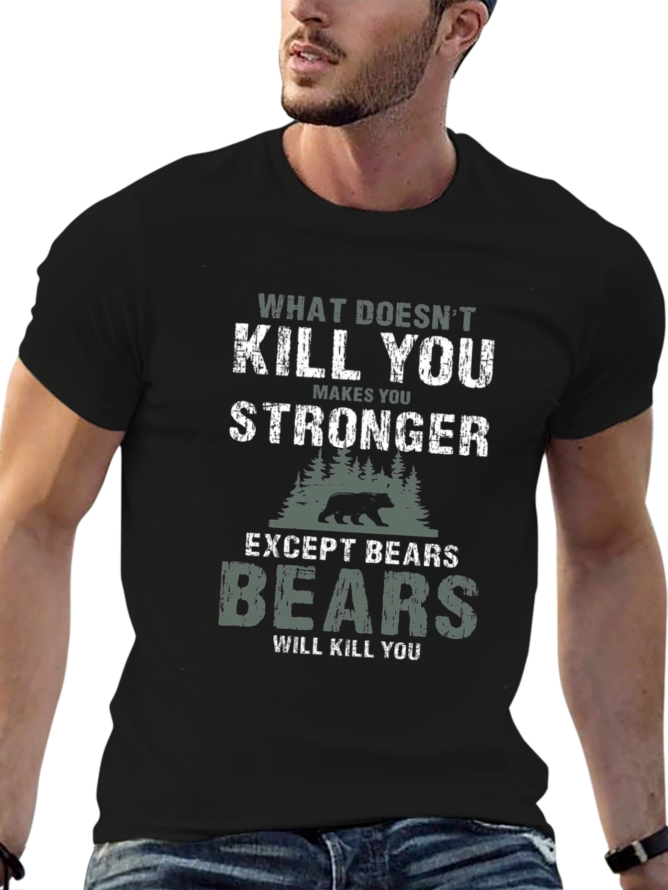 Funny Bear Graphic T-Shirt - What Doesnt Kill You