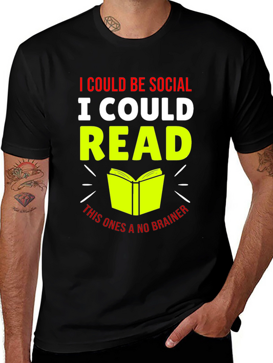 I Could Be Social I Could Read T-Shirt