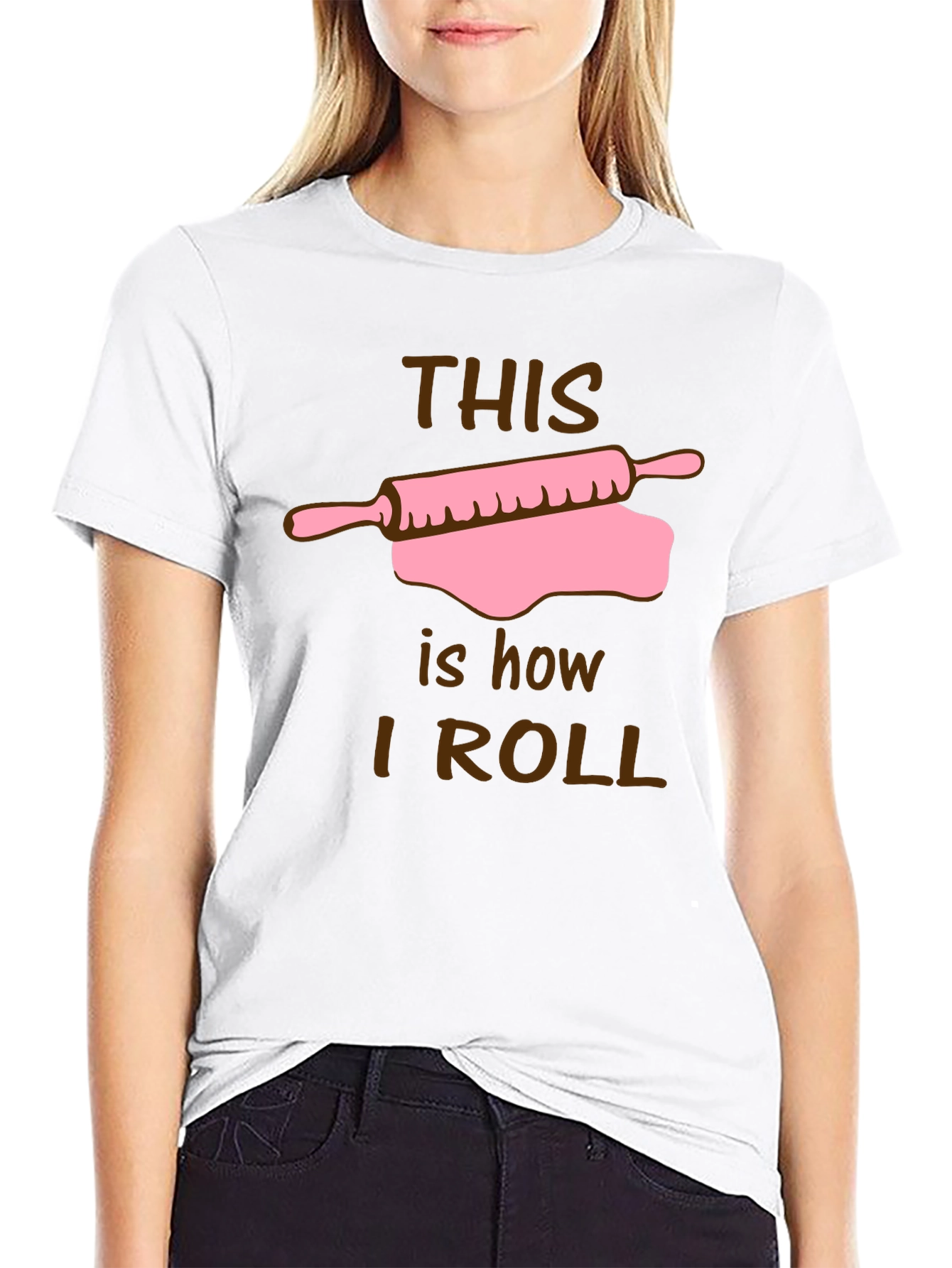 This Is How I Roll Baker T-Shirt