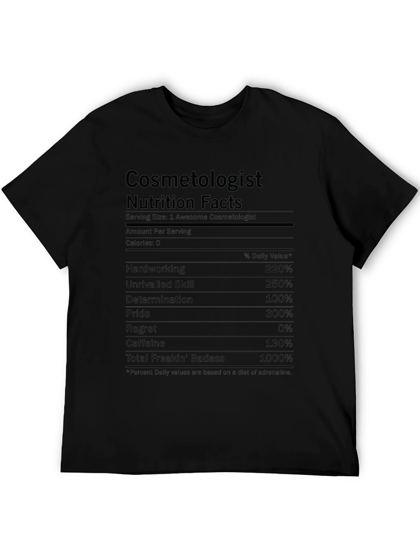 Cosmetologist Nutrition Facts Graphic T-Shirt