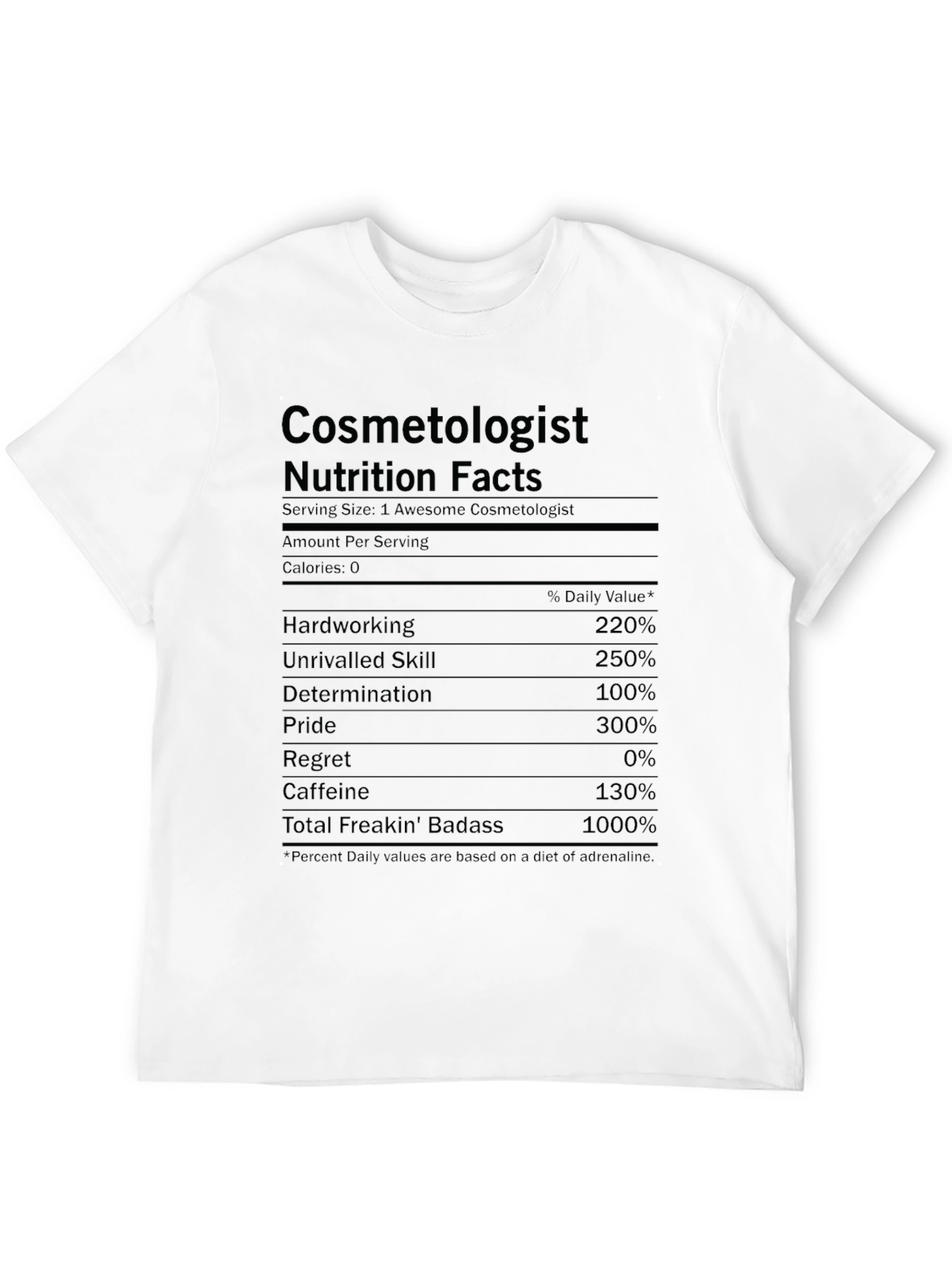 Cosmetologist Nutrition Facts Graphic T-Shirt