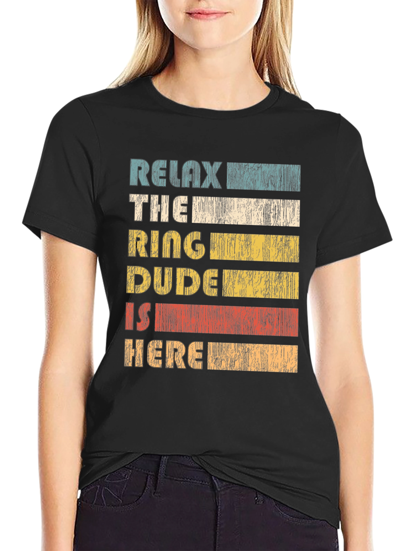 Relax The Ring Dude Is Here T-Shirt