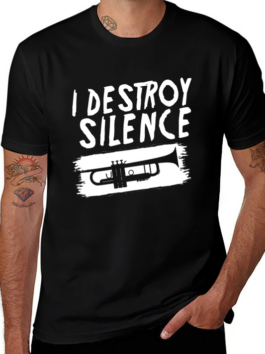 I Destroy Silence Trumpet T-Shirt