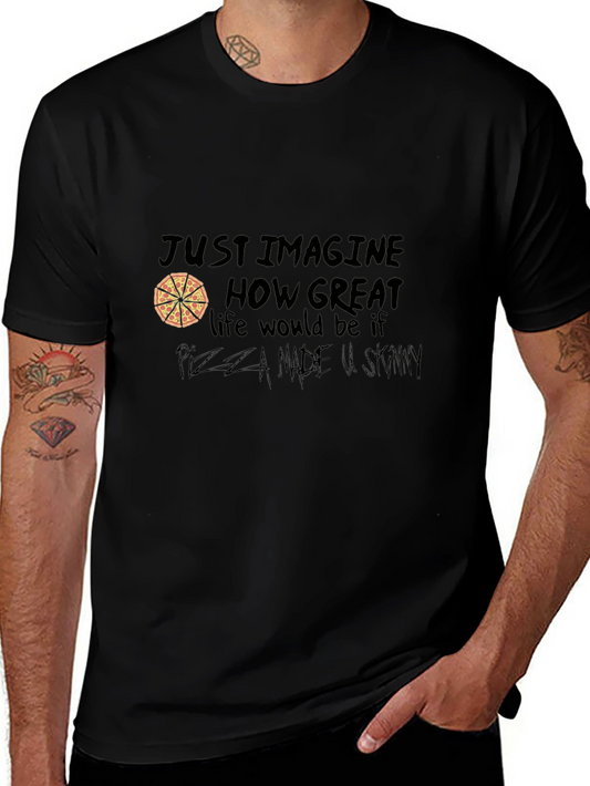 Pizza Lover Graphic T-Shirt - Just Imagine...