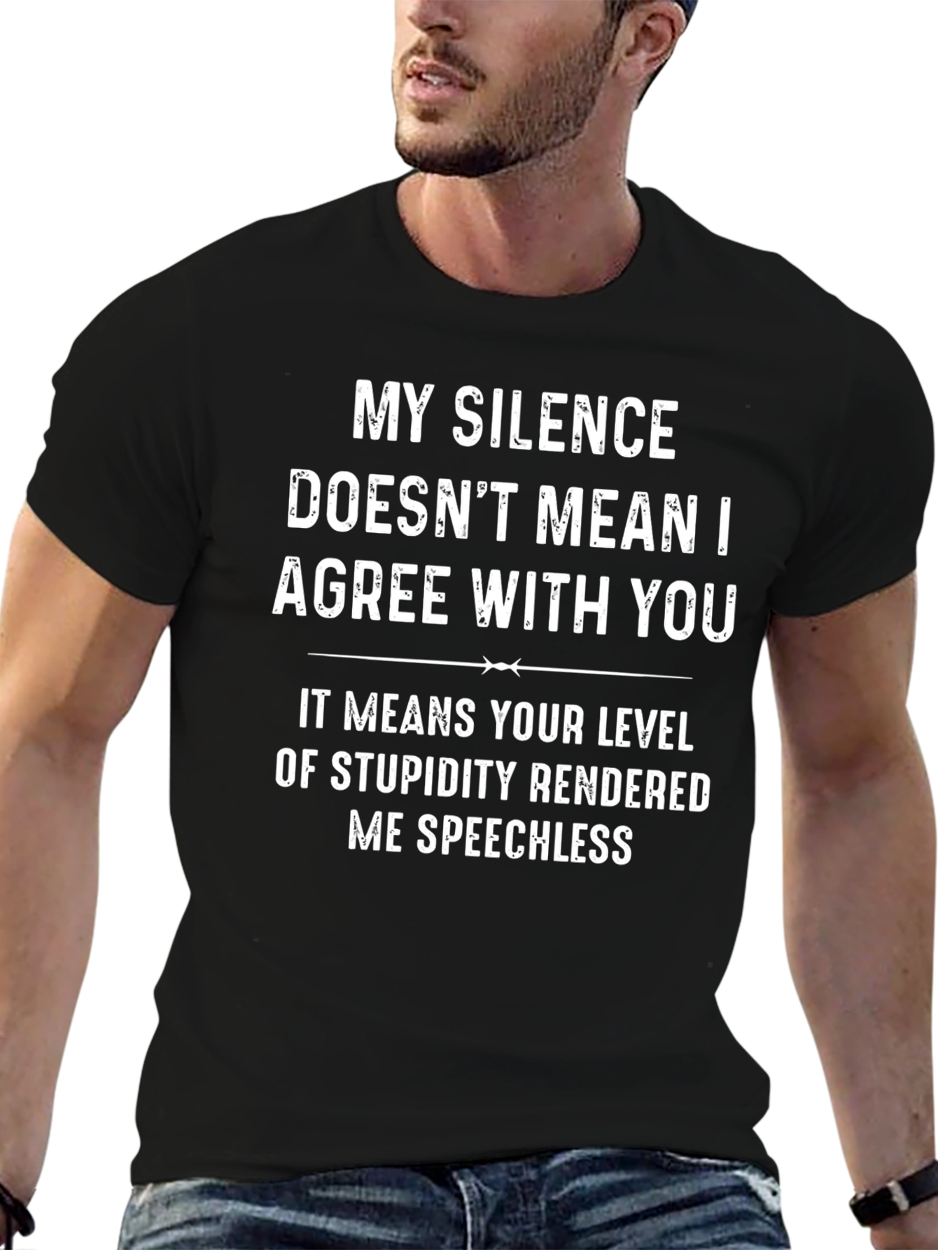 Sarcastic Humor T-Shirt: My Silence Speechless