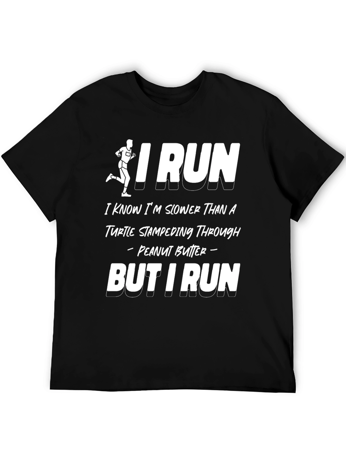 Funny Running T-Shirt - Turtle Stampeding Through Peanut Butter