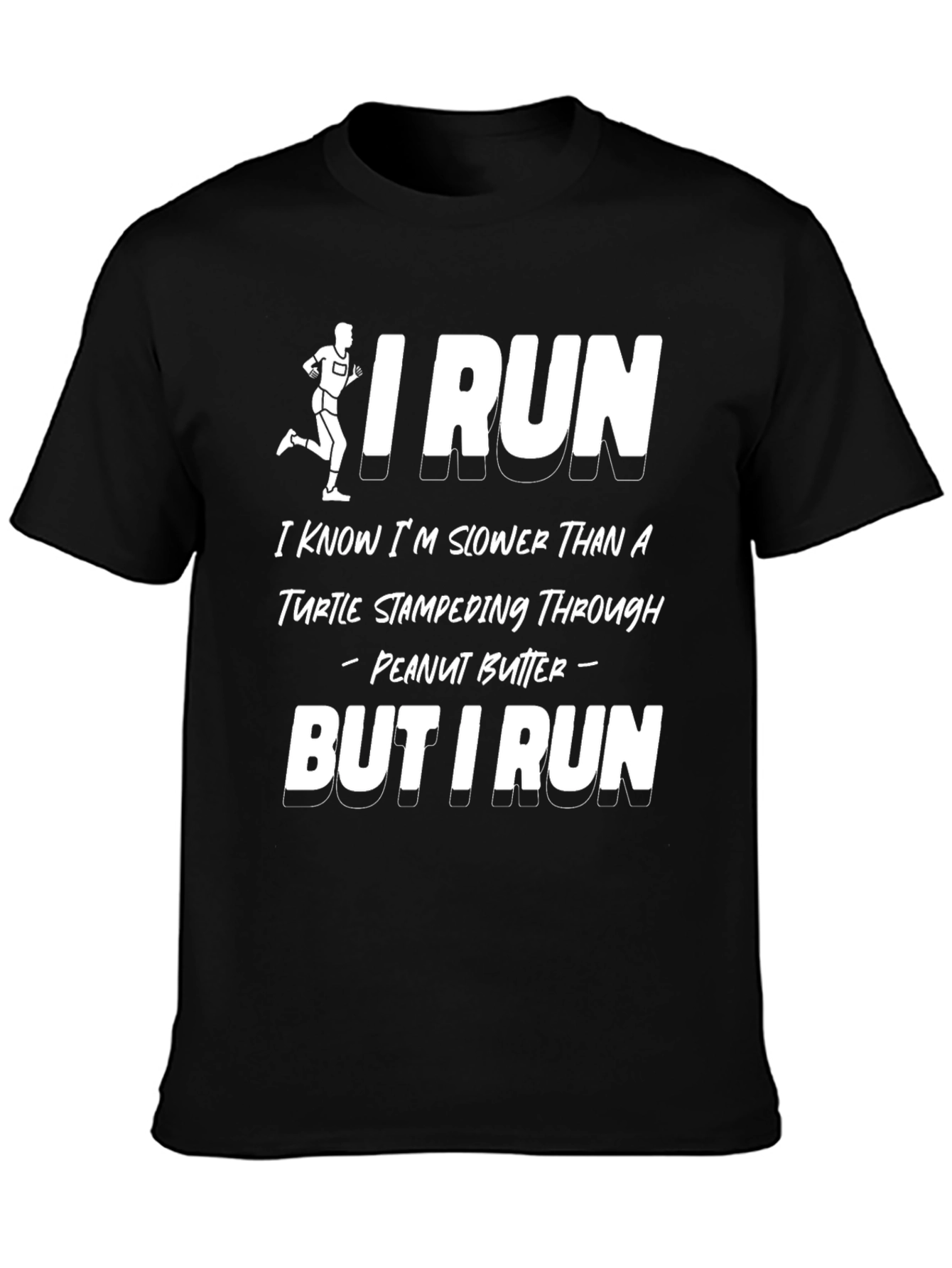 Funny Running T-Shirt - Turtle Stampeding Through Peanut Butter