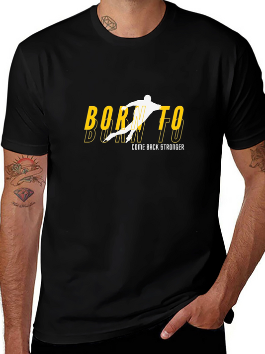 Born To Come Back Stronger Black T-Shirt