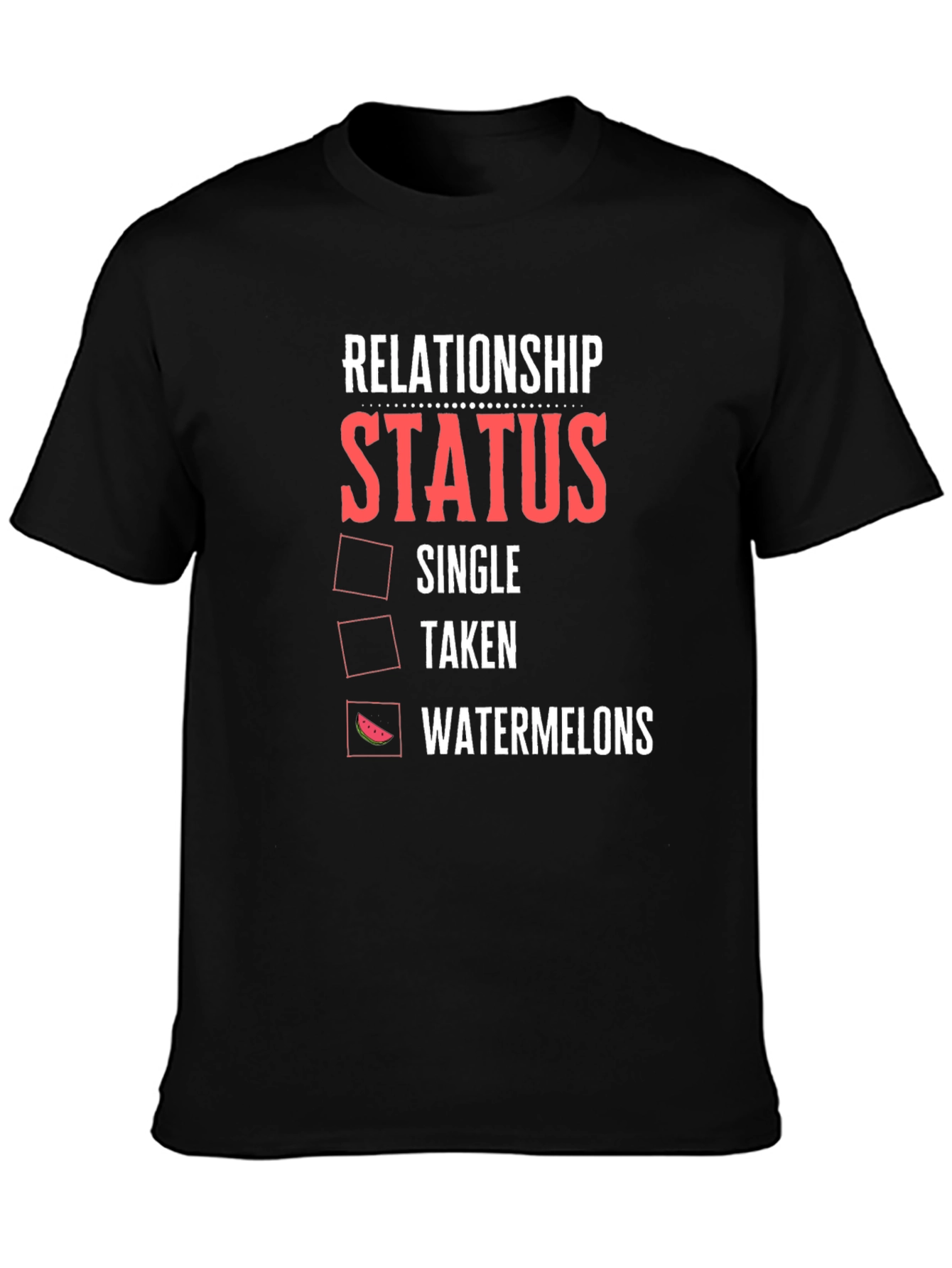 Relationship Status: Watermelons T-Shirt