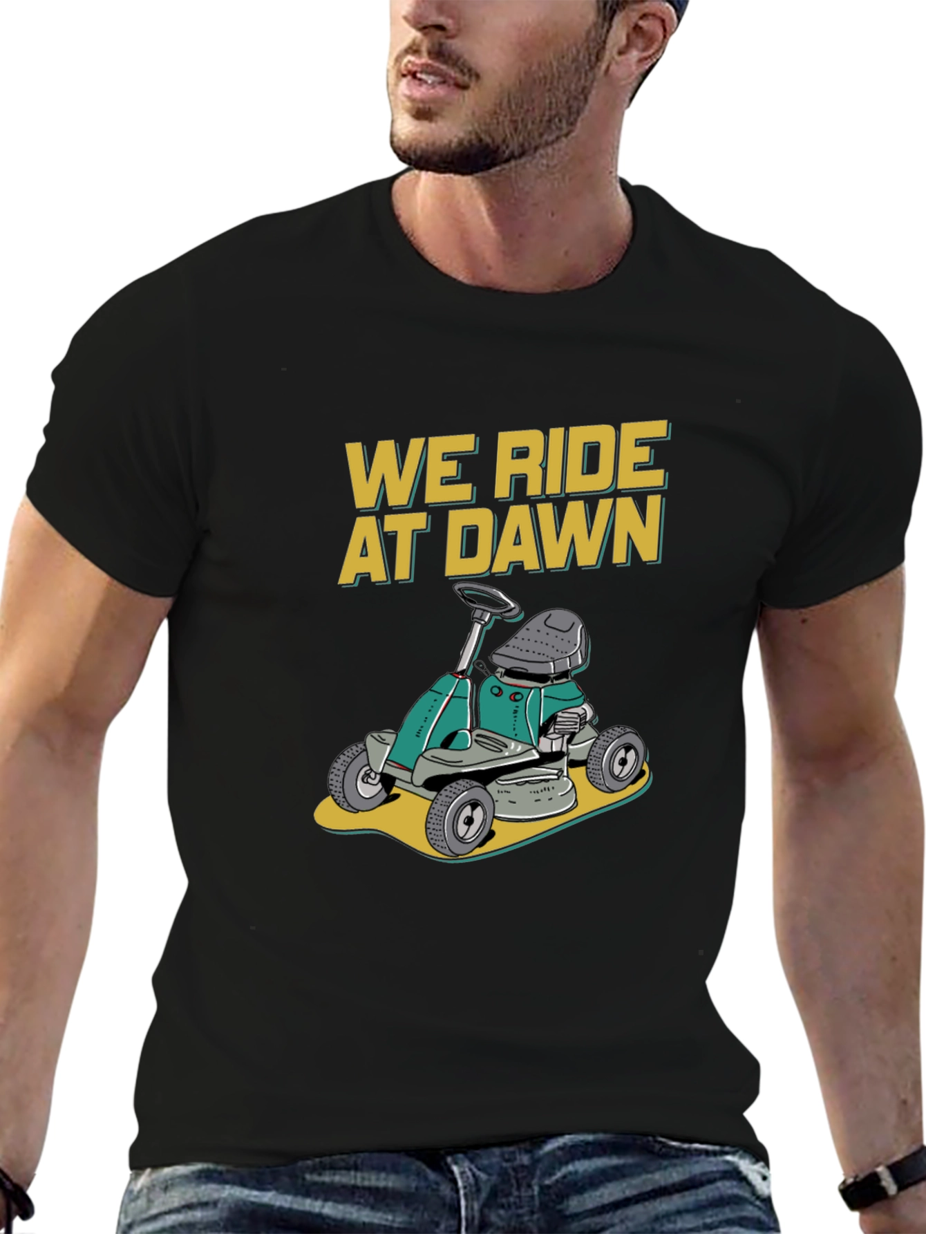 We Ride at Dawn Lawn Mower T-Shirt