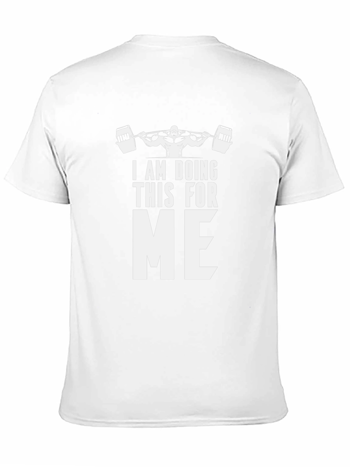 Weightlifting Motivation T-Shirt: Doing This For Me
