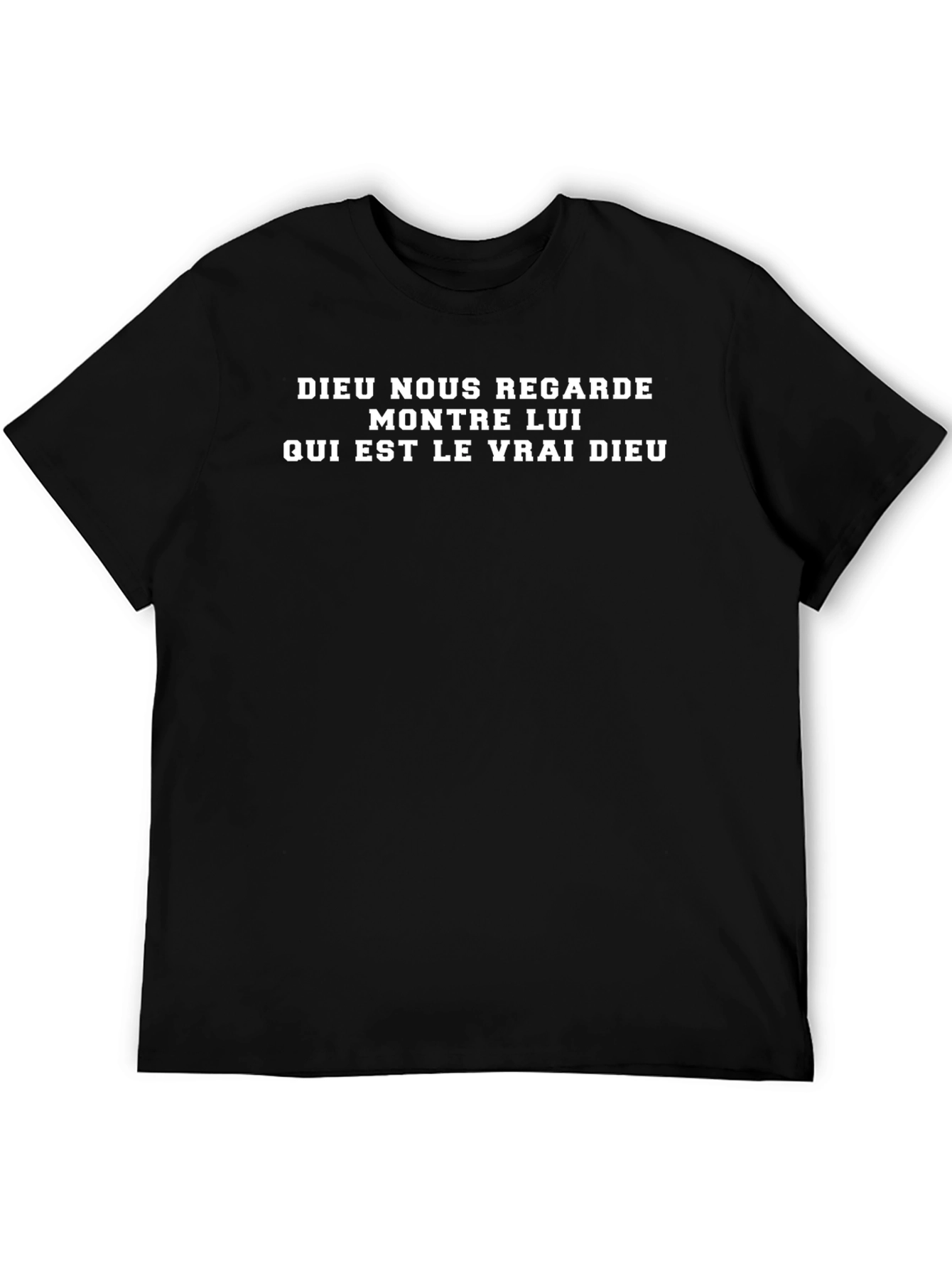 French Slogan T-Shirt - Dieu Nous Regarde