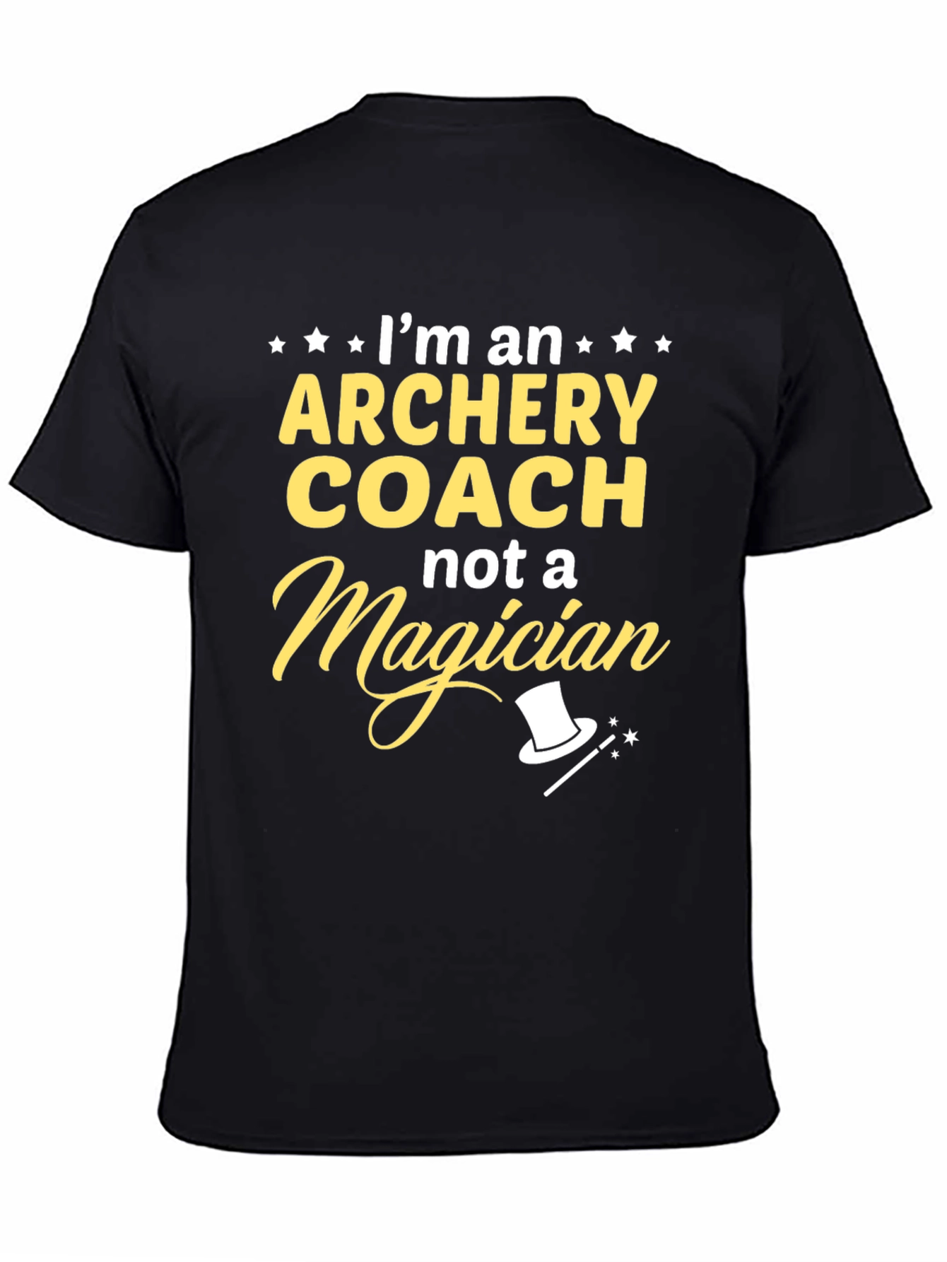 Archery Coach T-Shirt - Not a Magician Funny Tee