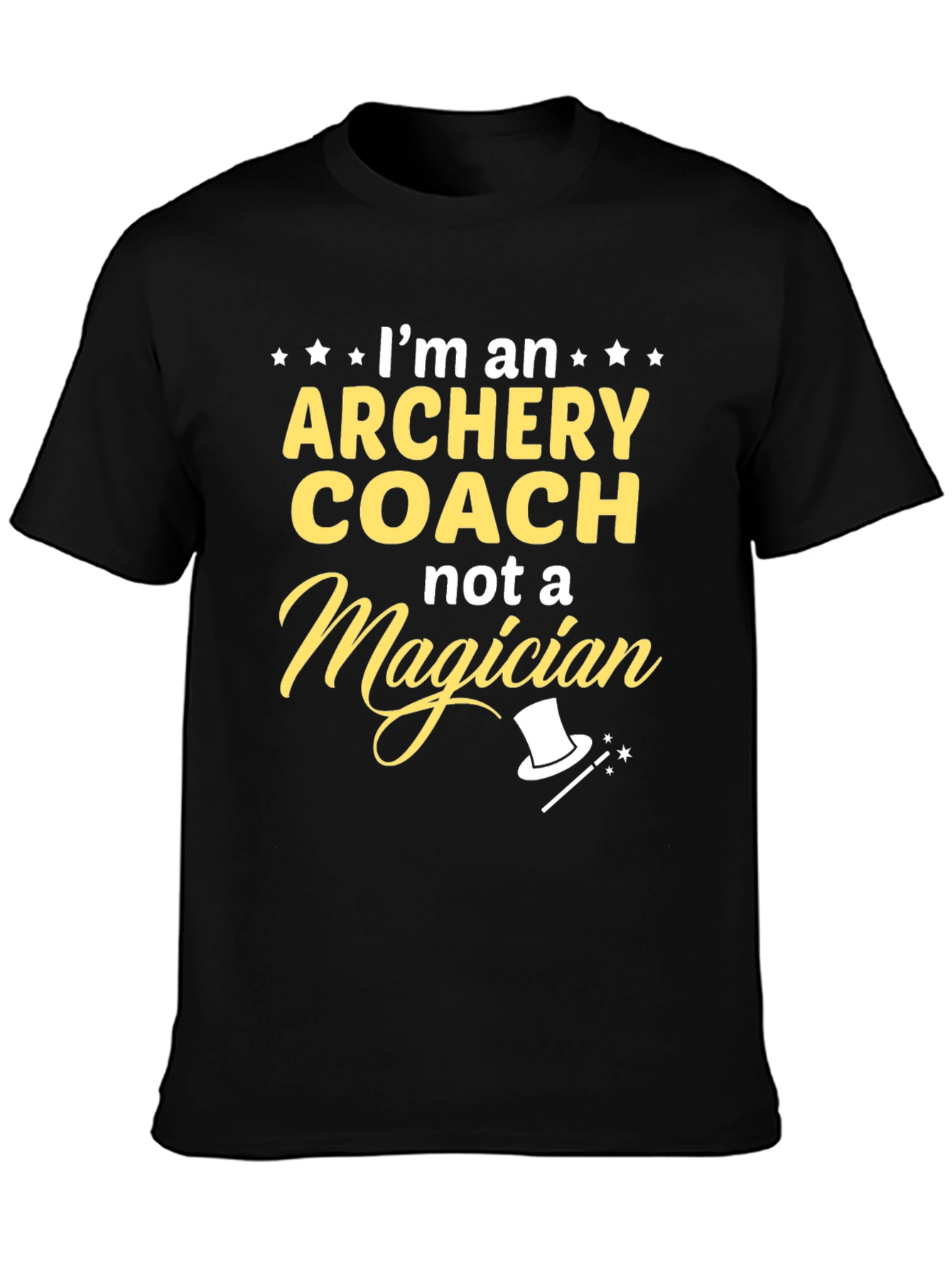Archery Coach T-Shirt - Not a Magician Funny Tee