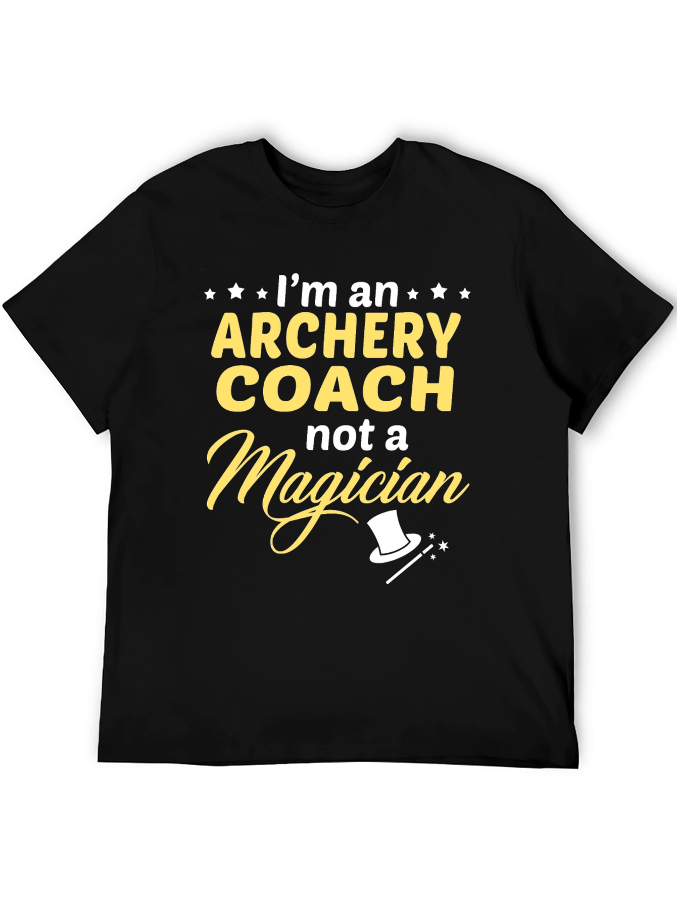 Archery Coach T-Shirt - Not a Magician Funny Tee