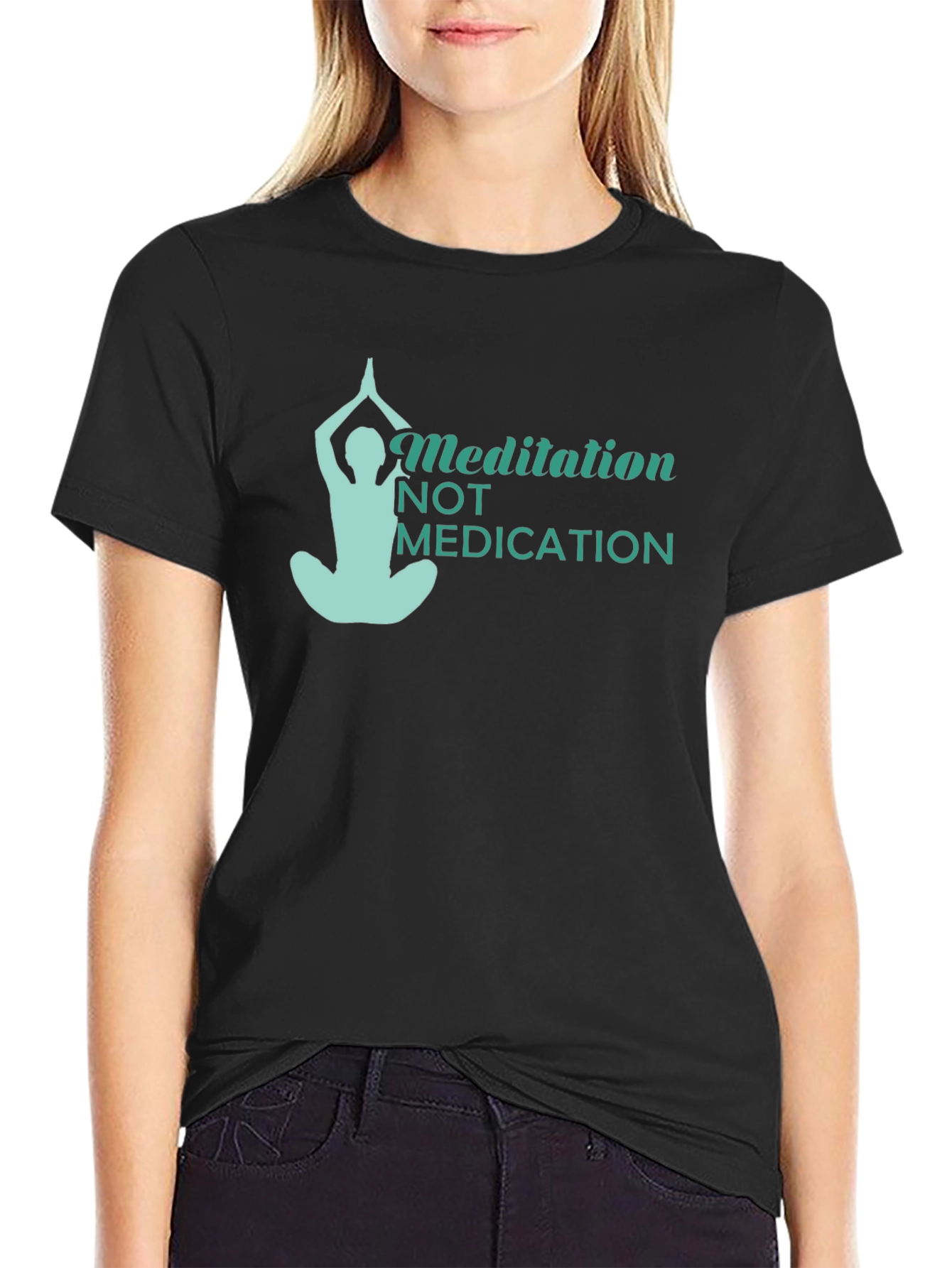 Meditation Not Medication Black T-Shirt