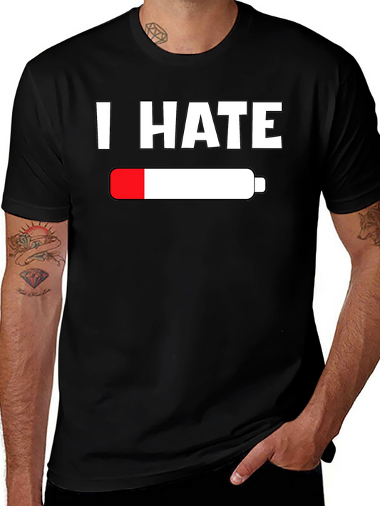 I Hate Empty Battery T-Shirt - Low Energy Tee