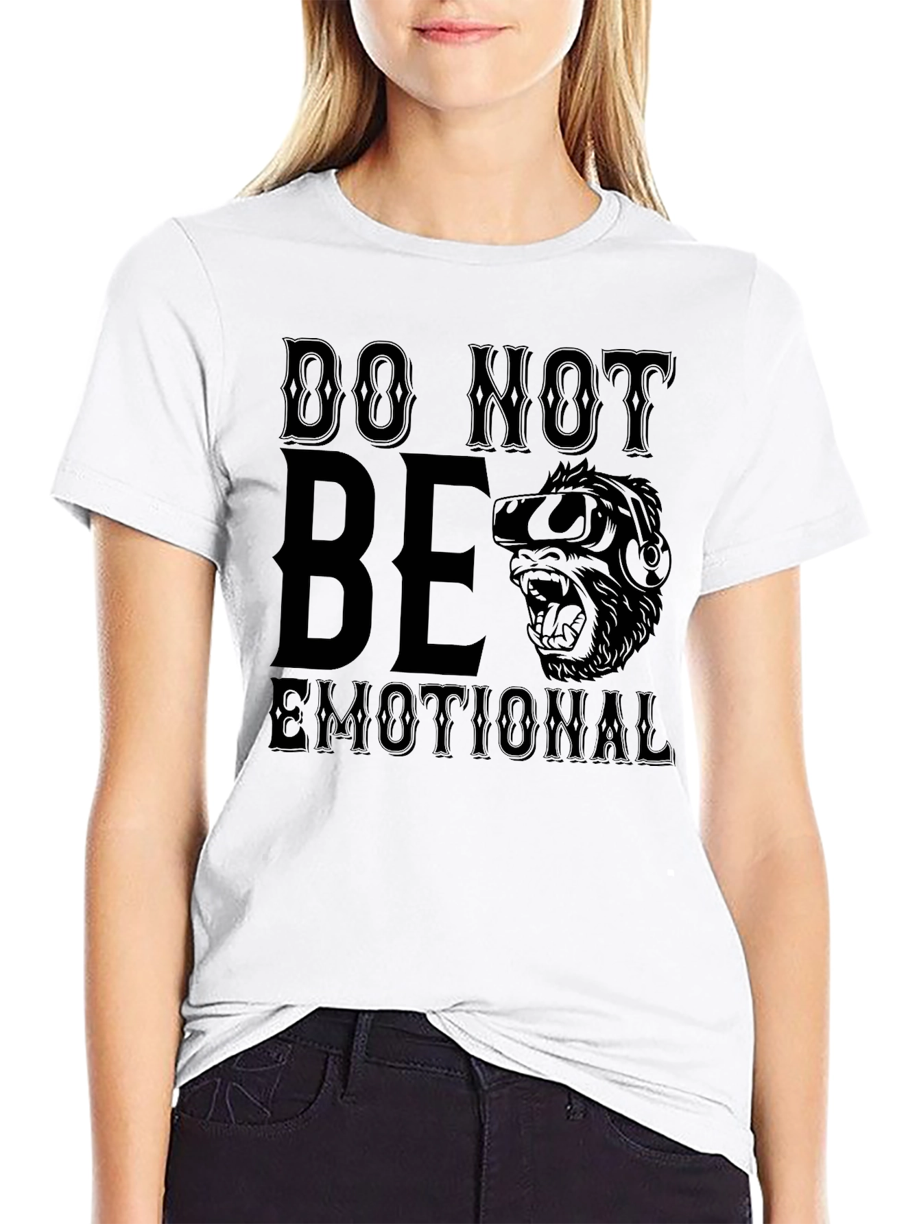 Do Not Be Emotional Gorilla T-Shirt
