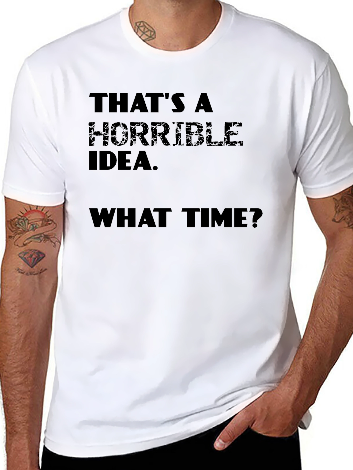 Horrible Idea T-Shirt - Funny Sarcastic Tee