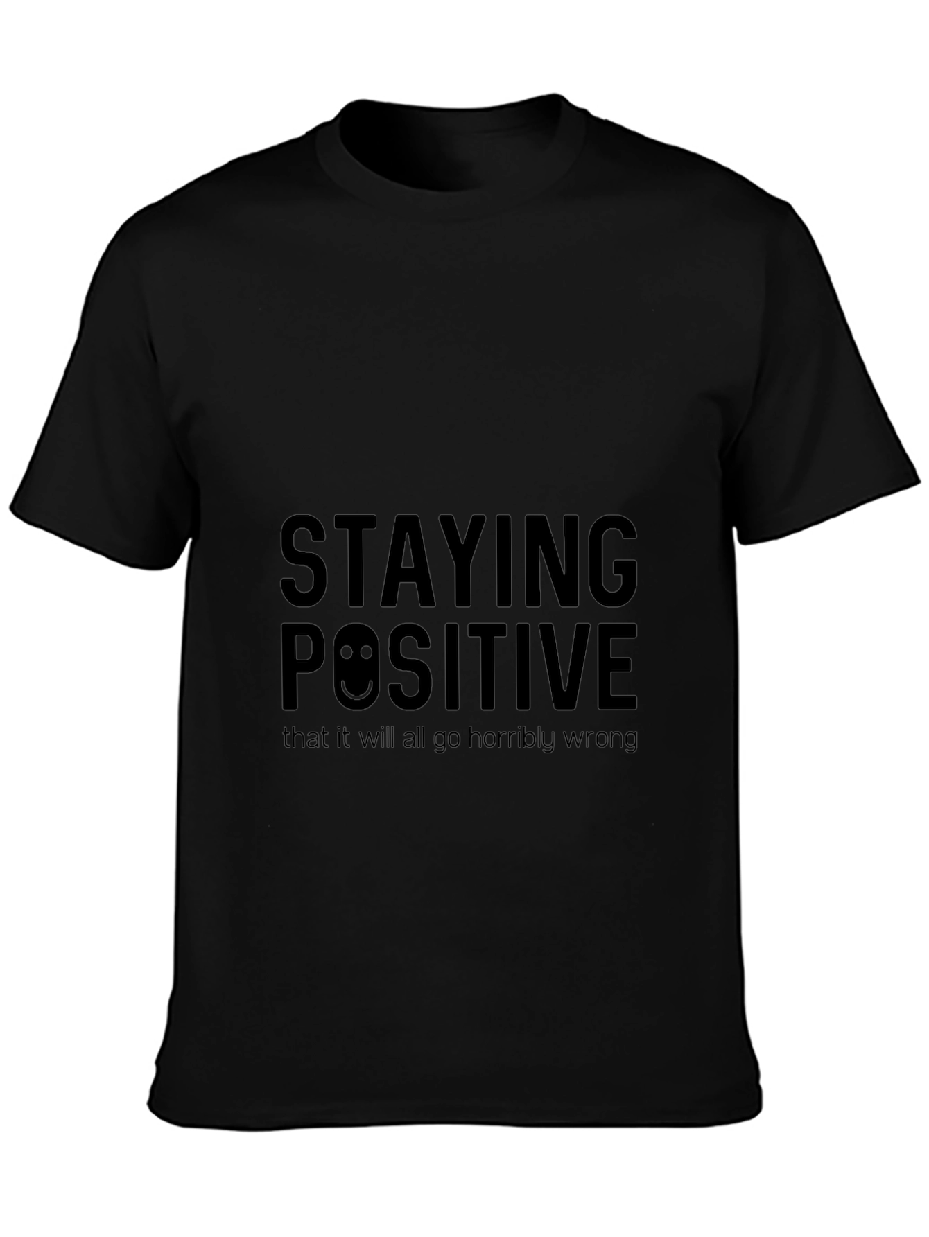 Staying Positive Graphic Black T-Shirt