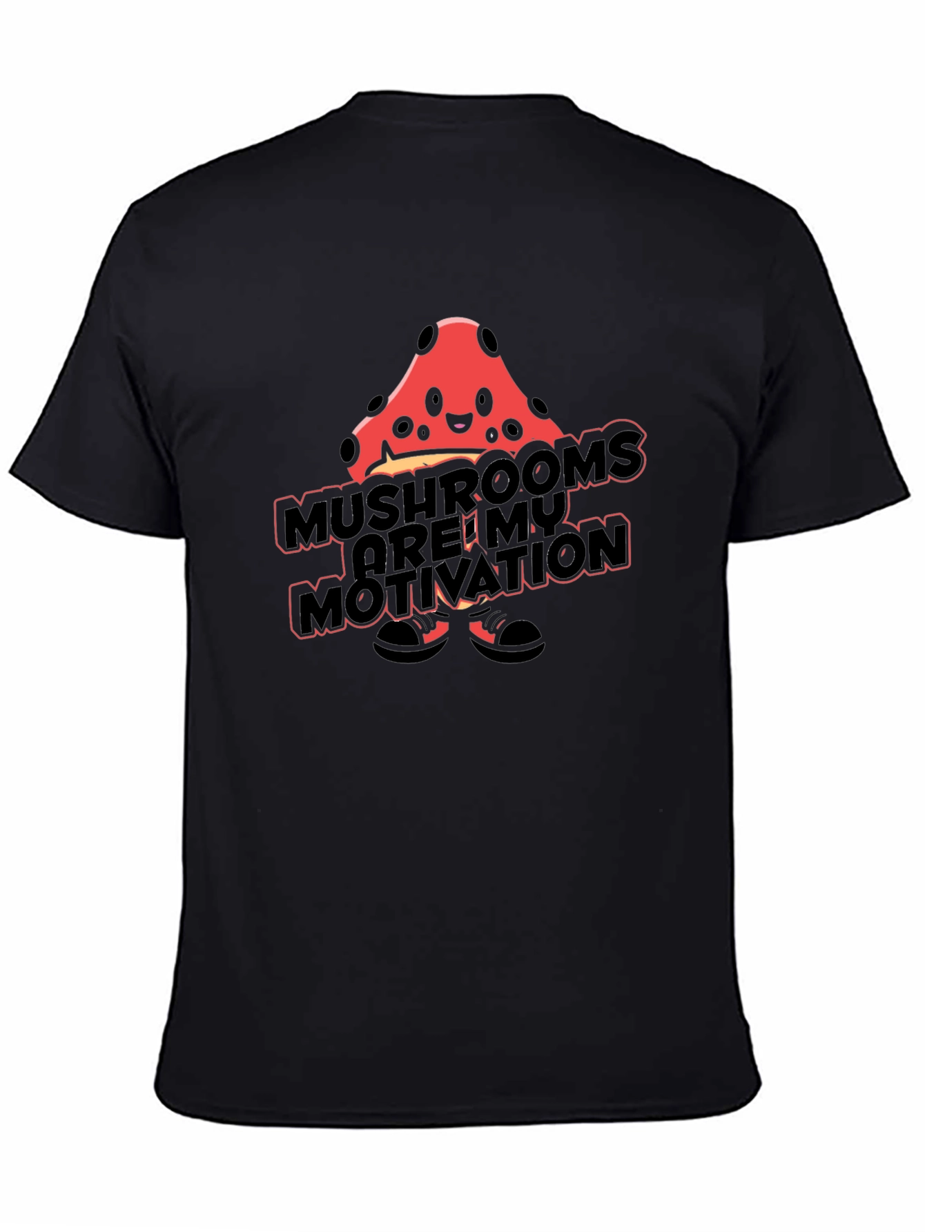 Mushroom Motivation T-Shirt - Funny Novelty Tee