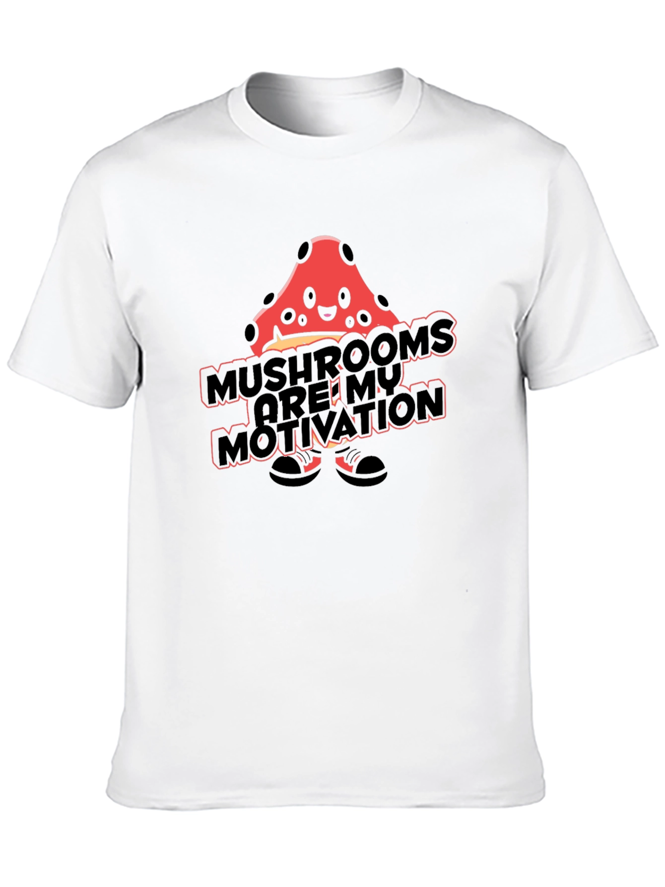 Mushroom Motivation T-Shirt - Funny Novelty Tee