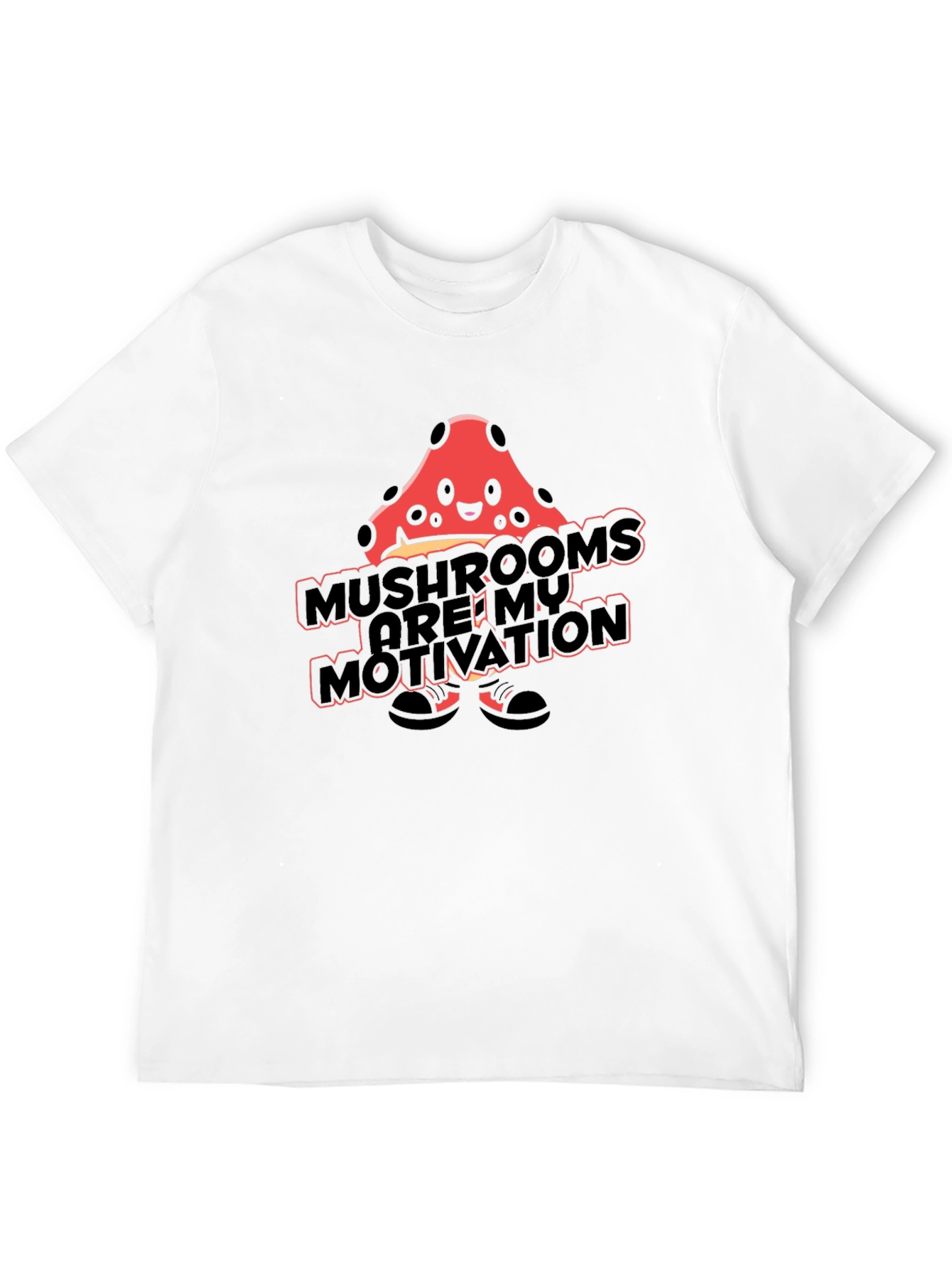 Mushroom Motivation T-Shirt - Funny Novelty Tee