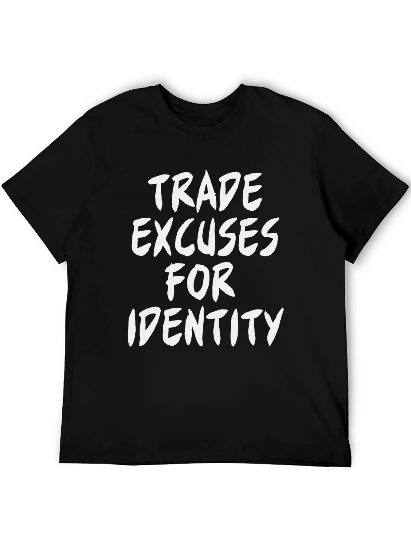 Trade Excuses for Identity Black Graphic T-Shirt