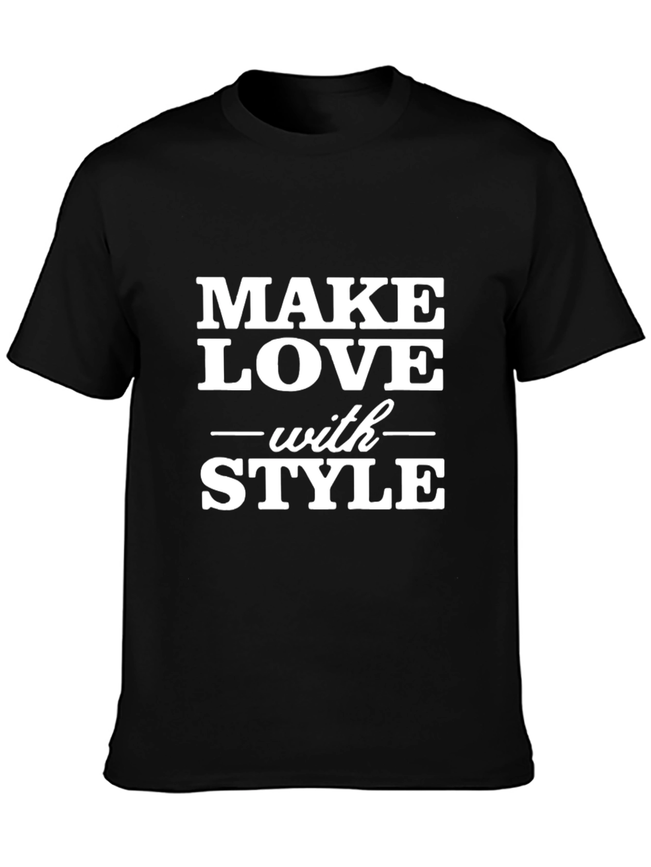 Make Love With Style Black Graphic Tee