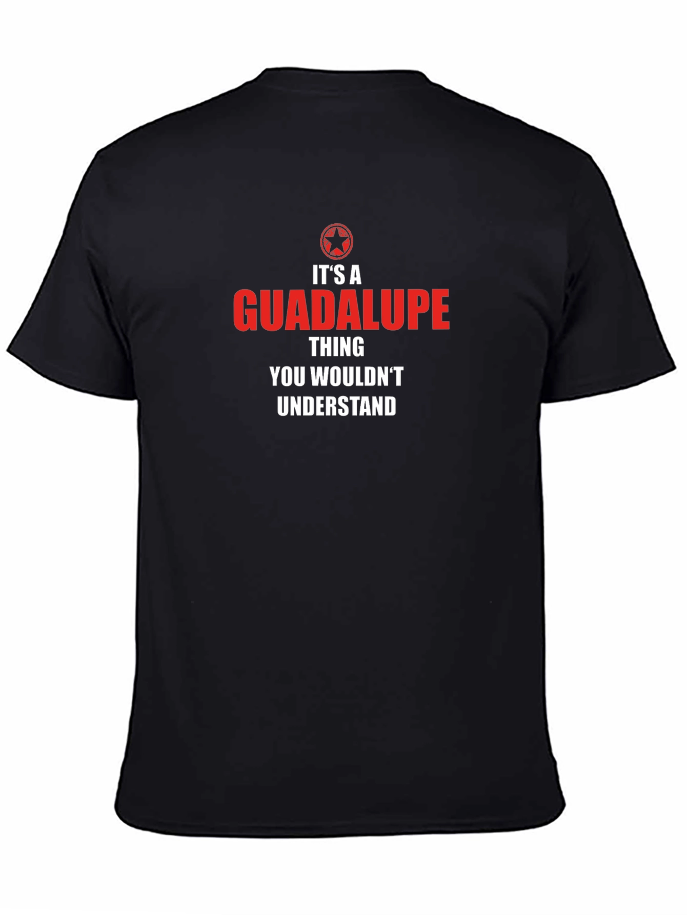 Its a GUADALUPE Thing T-Shirt