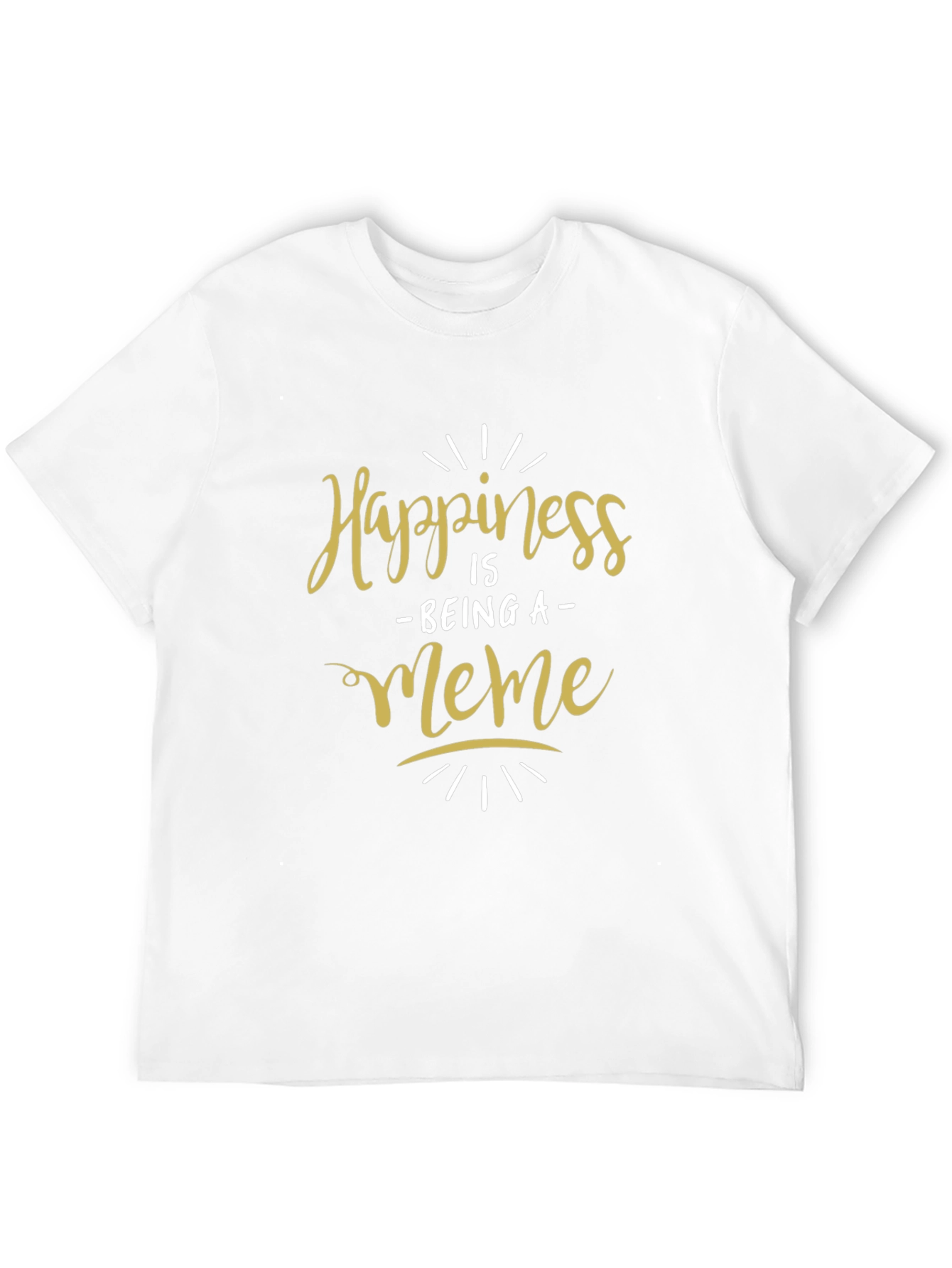 Happiness is Being a Meme Black T-Shirt