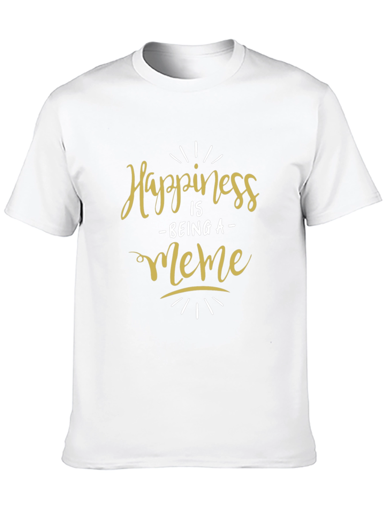 Happiness is Being a Meme Black T-Shirt
