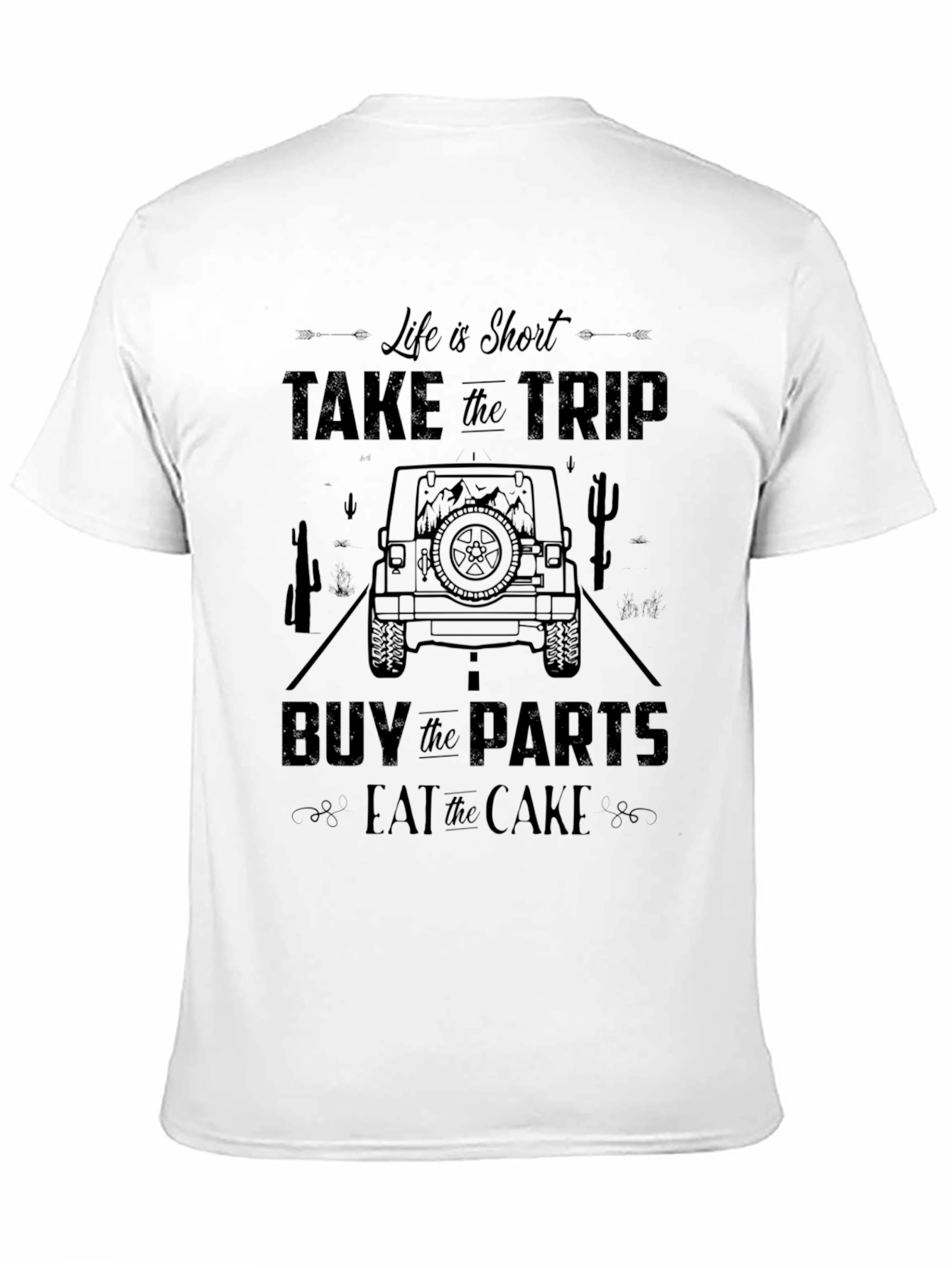 Life is Short Take the Trip T-Shirt