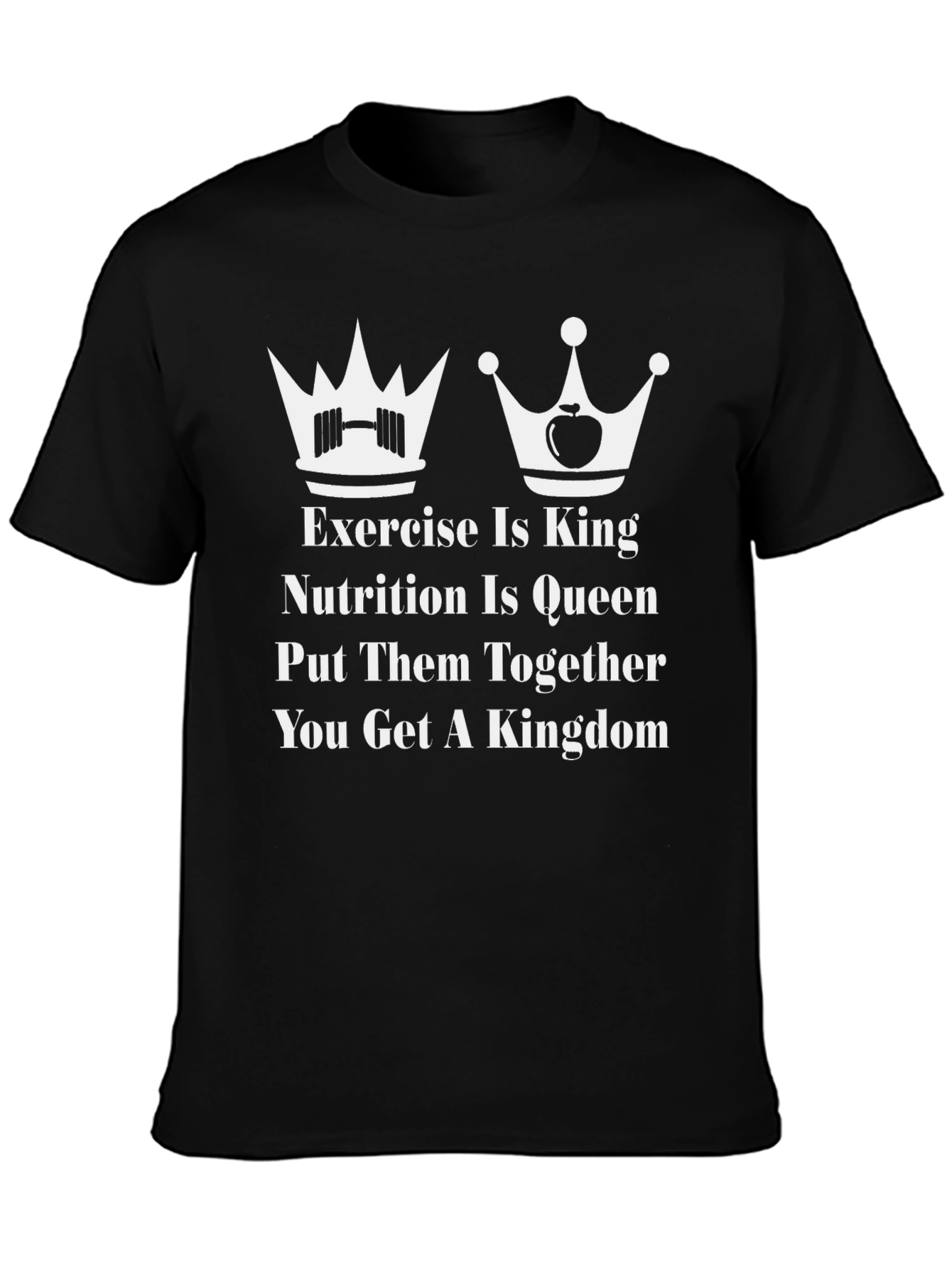 Exercise and Nutrition Kingdom T-Shirt