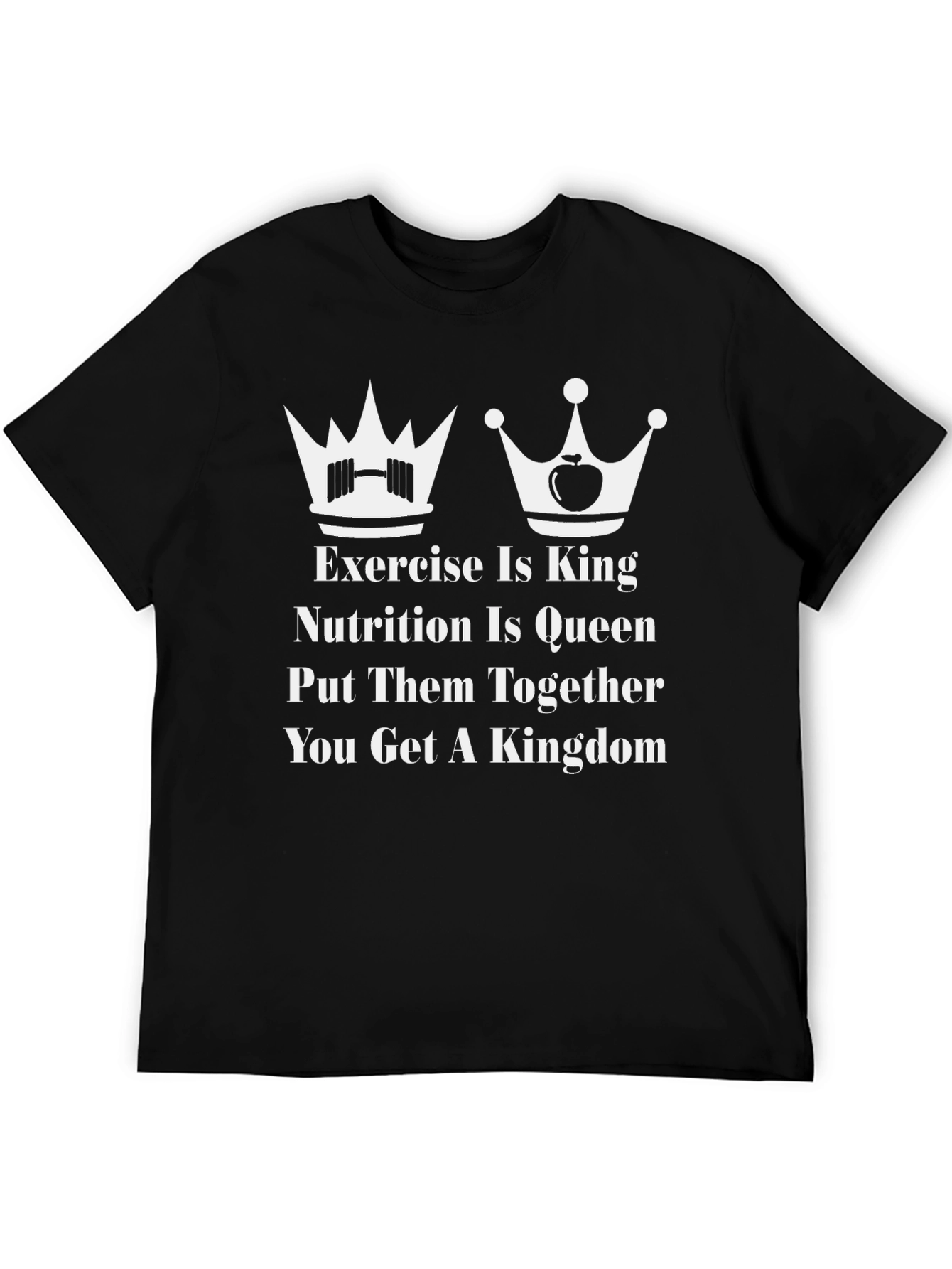 Exercise and Nutrition Kingdom T-Shirt