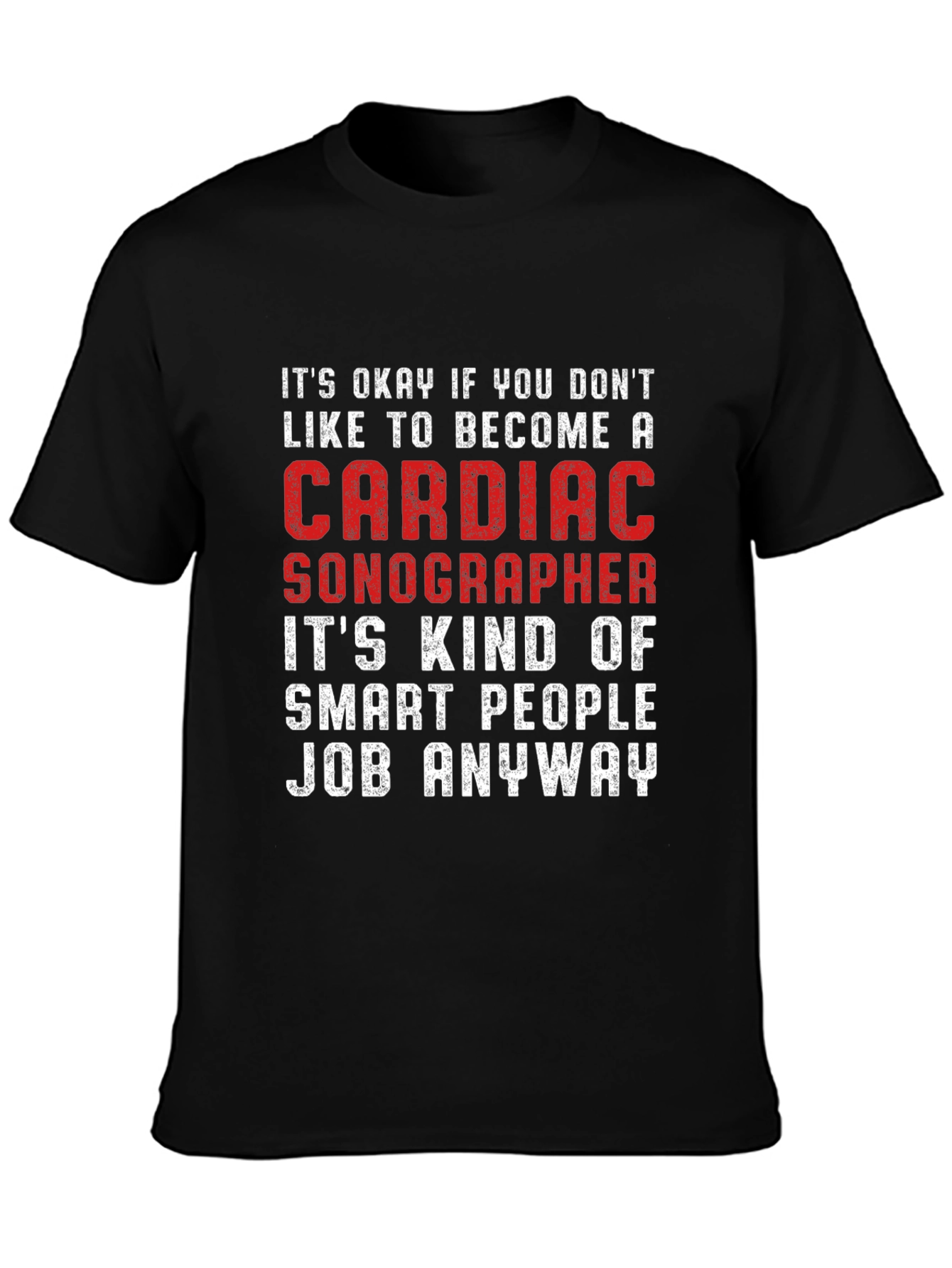 Cardiac Sonographer Smart People Job T-Shirt