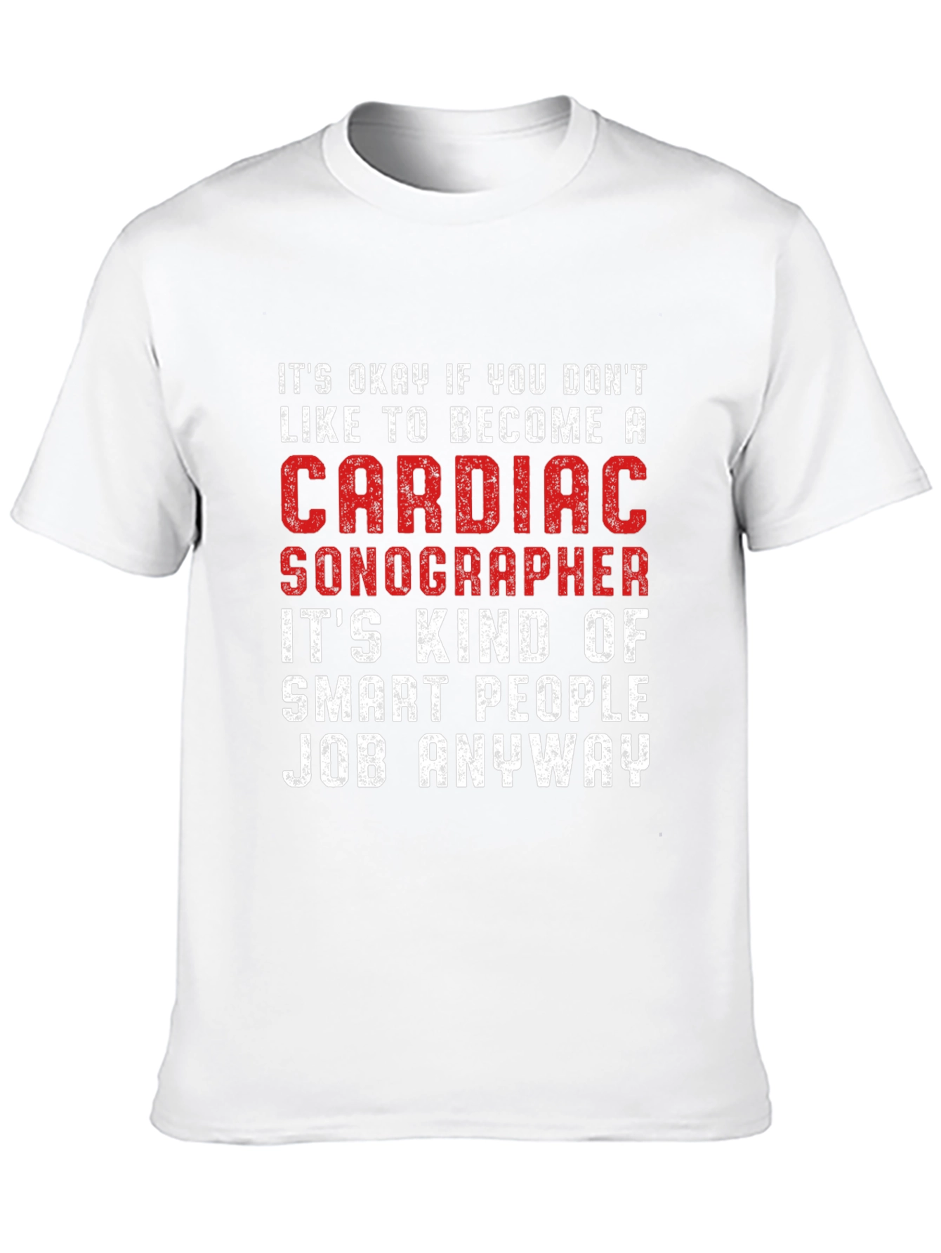 Cardiac Sonographer Smart People Job T-Shirt