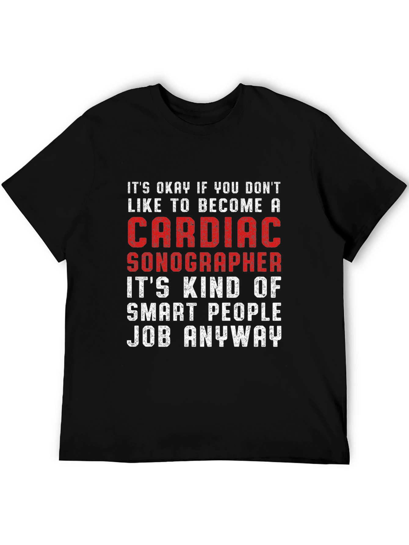Cardiac Sonographer Smart People Job T-Shirt