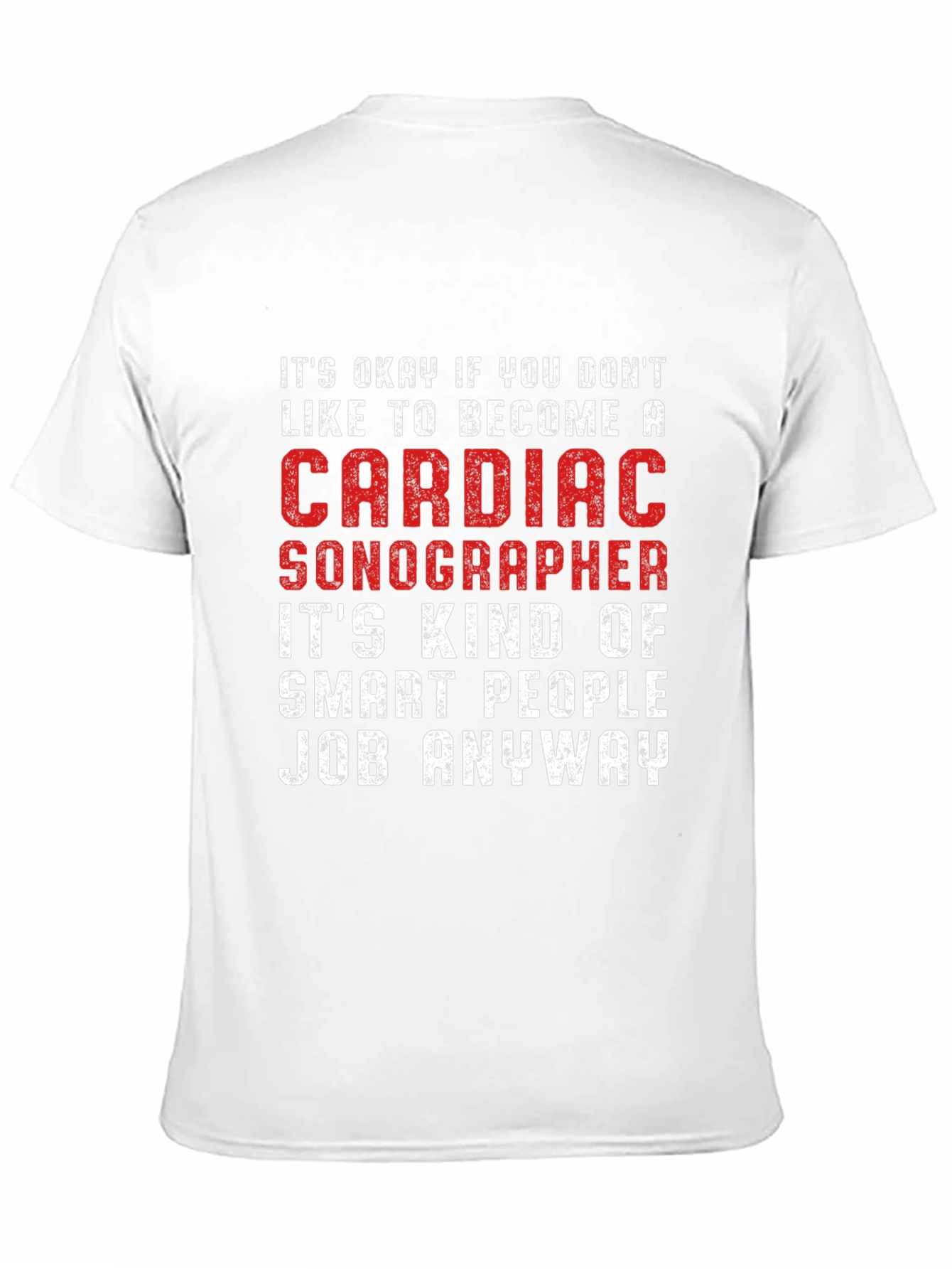 Cardiac Sonographer Smart People Job T-Shirt