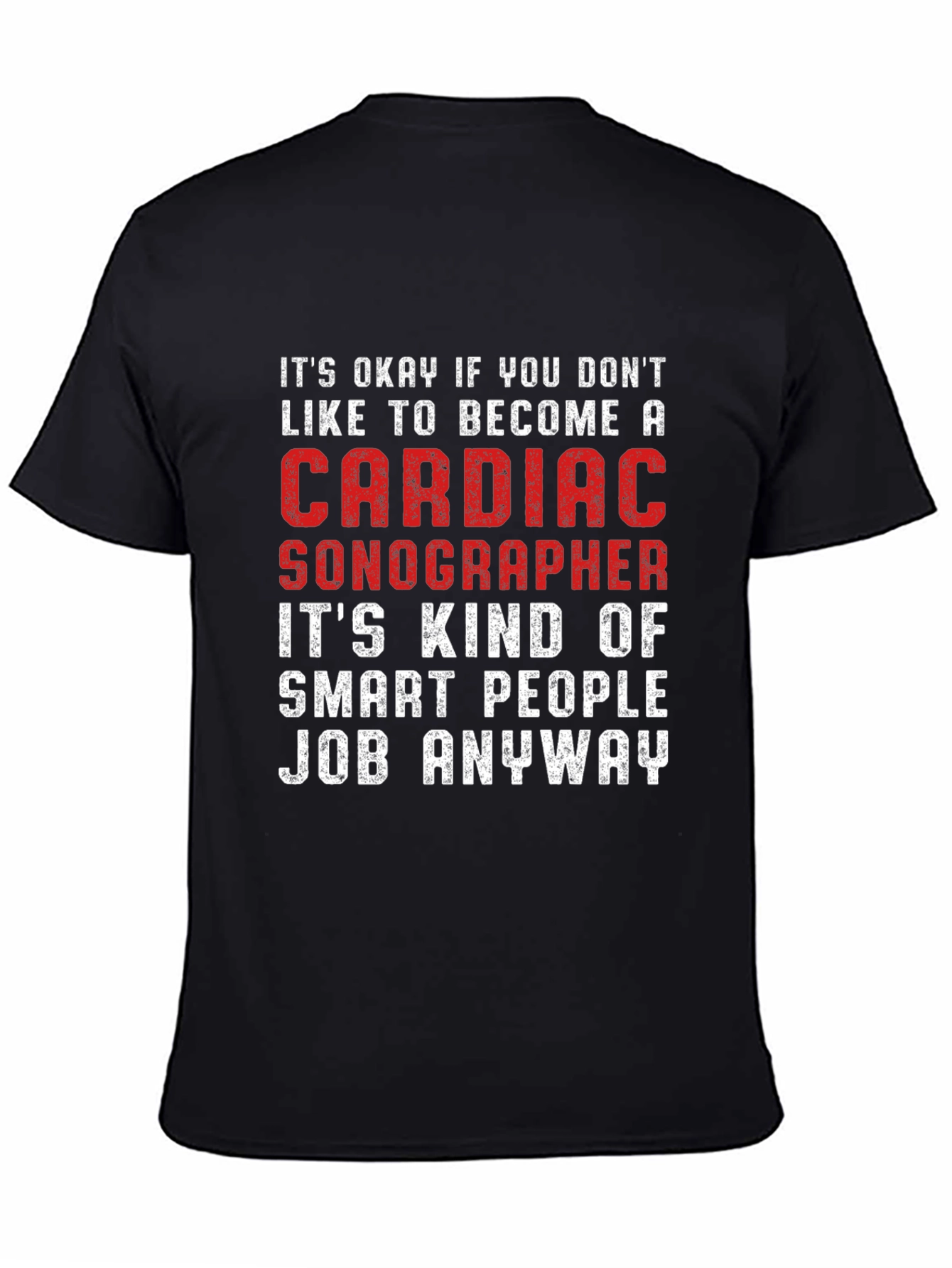 Cardiac Sonographer Smart People Job T-Shirt