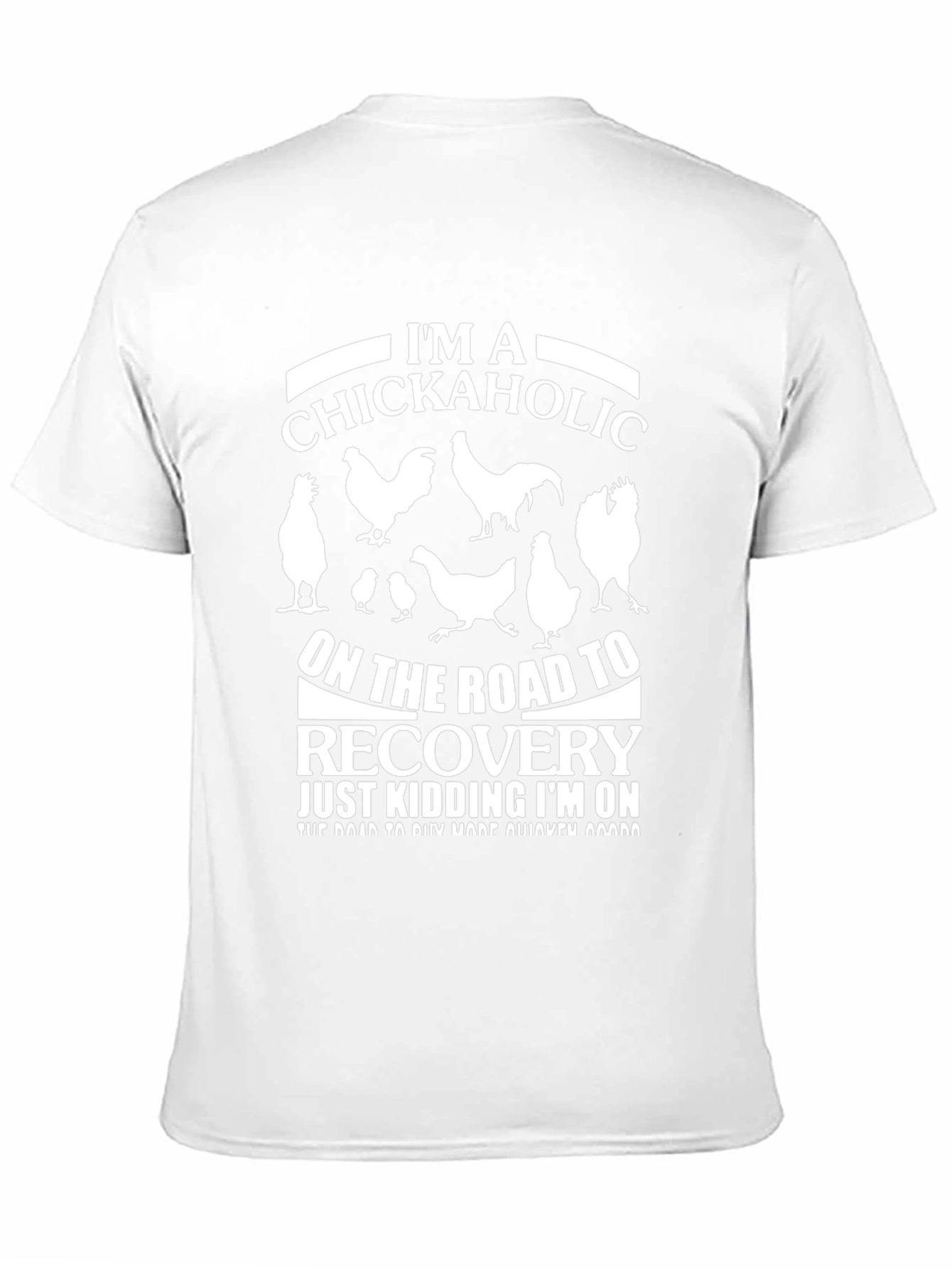 Im a Chickaholic T-Shirt - Funny Chicken Lover Tee