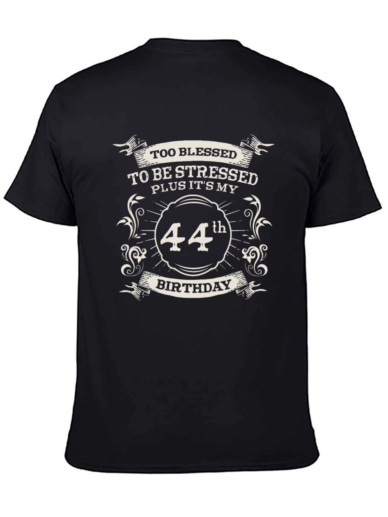 Too Blessed 44th Birthday Black T-Shirt