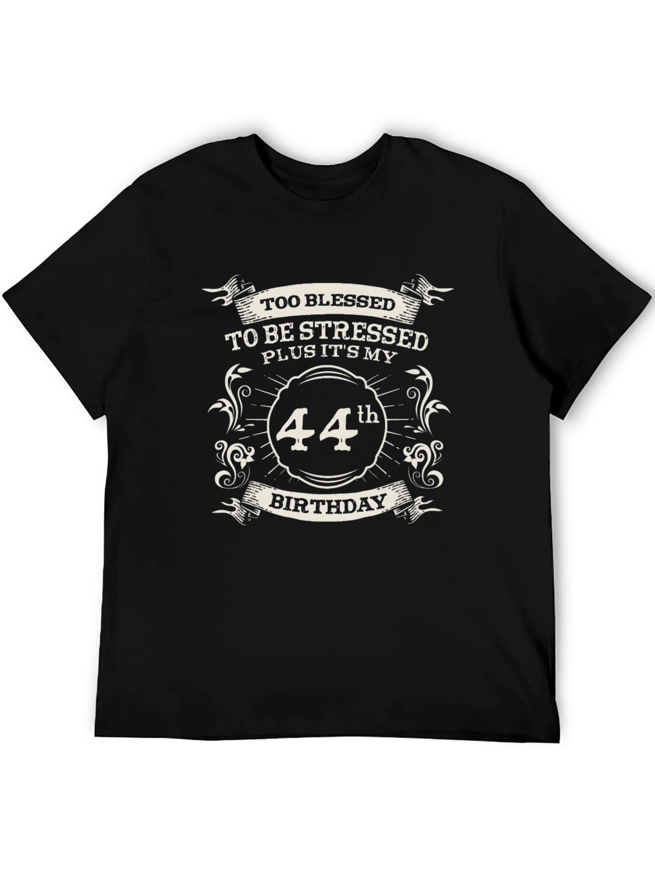 Too Blessed 44th Birthday Black T-Shirt